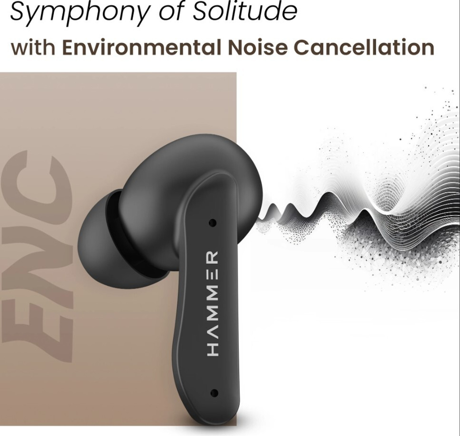 Image of Hammer Solitude with ENC|22Hrs Playtime|Touch Control|Pro+ Bluetooth Calling|IPX4|v5.3 Bluetooth