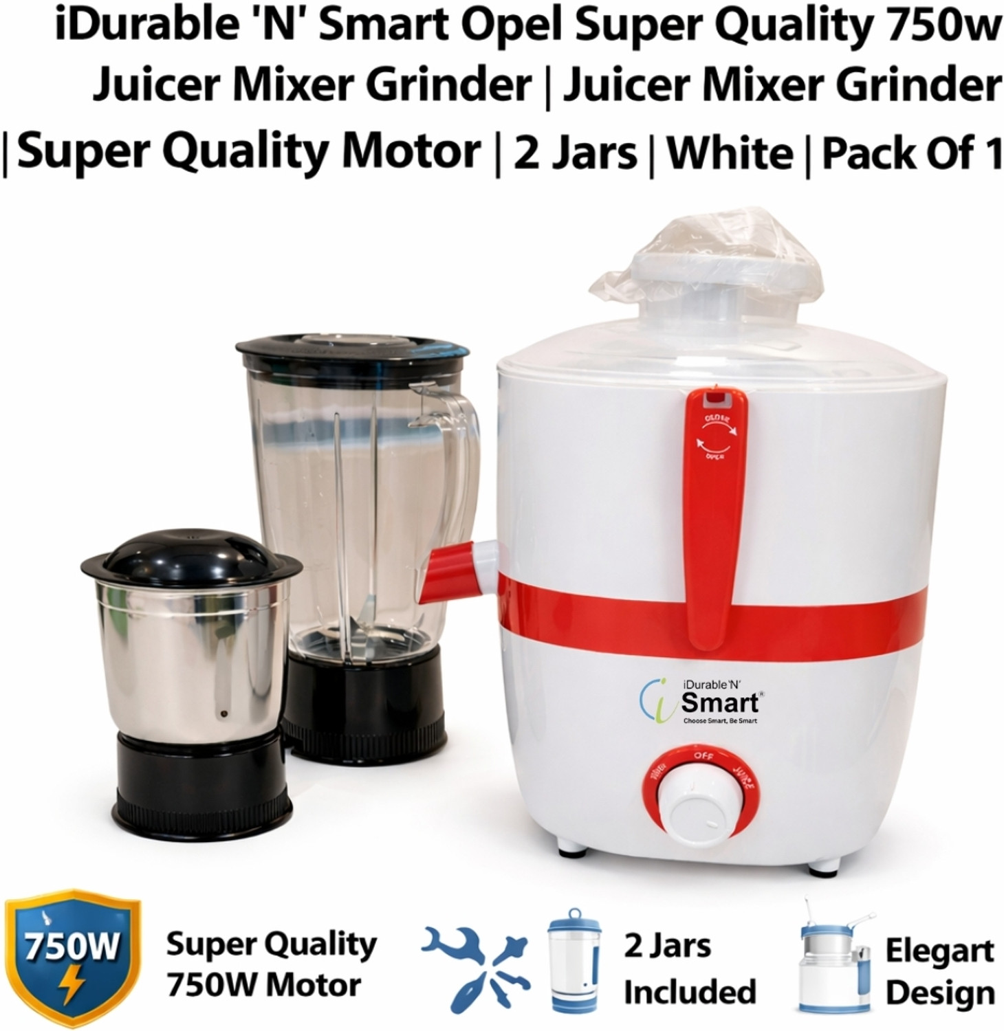 Image of iDurable 'N' Smart Opel Powerful Motor | 2 Jars | Smooth Grinding & Juicing | High Performance 750 W Juicer Mixer Grinder