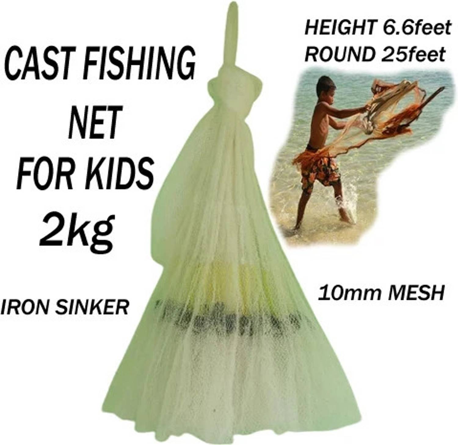 PURKAIT FISHNET CAST FISHING NET EASILY USED BY KIDS,HEIGHT6.6ft,ROUND25ft,10mm MESH,WEIGHT 2kg Fishing Net - Buy PURKAIT FISHNET CAST FISHING NET EASILY USED BY KIDS,HEIGHT6.6ft,ROUND25ft,10mm MESH,WEIGHT 2kg ... PURKAIT FISHNET CAST FISHING NET EASILY USED BY KIDS,HEIGHT6.6ft,ROUND25ft,10mm MESH,WEIGHT 2kg Fishing Net - Buy PURKAIT FISHNET CAST FISHING NET EASILY USED BY KIDS,HEIGHT6.6ft,ROUND25ft,10mm MESH,WEIGHT 2kg ...
