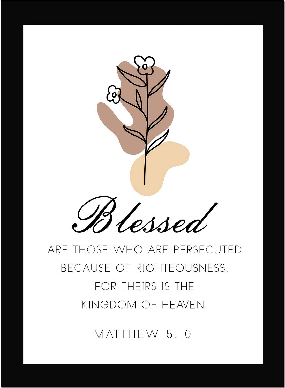 Blessed Are Those Who Are Persecuted - Bible Verse Wall Photo Framed Wall Poster, Boho Art, Bible Quotes Print with Frame, Home, Office Decor, Bible Quotes Poster (13.6 inch x 10.2 inch) Fine Art Print