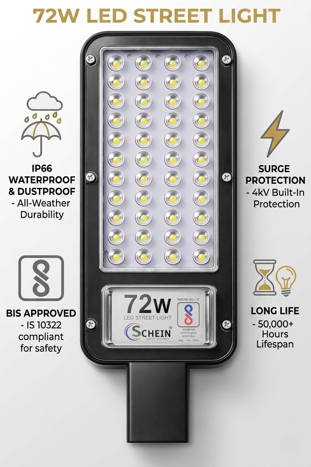 Image of SCHEIN Street Light LED 72W White (Non-Solar, Without Sensor) | Pack of 1 | Bright White High Output | IP65 Waterproof & Durable | Energy Efficient Long Lifespan | Outdoor Lighting Lamp Street Light Outdoor Lamp