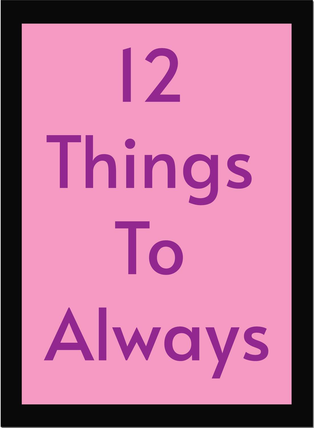 12 Things To Always Remember - Motivational Quote Framed Wall Poster, Inspirational Quotes, Print with Frame, Home, Office Decor, Motivation Quotes Poster Framed Fine Art Print