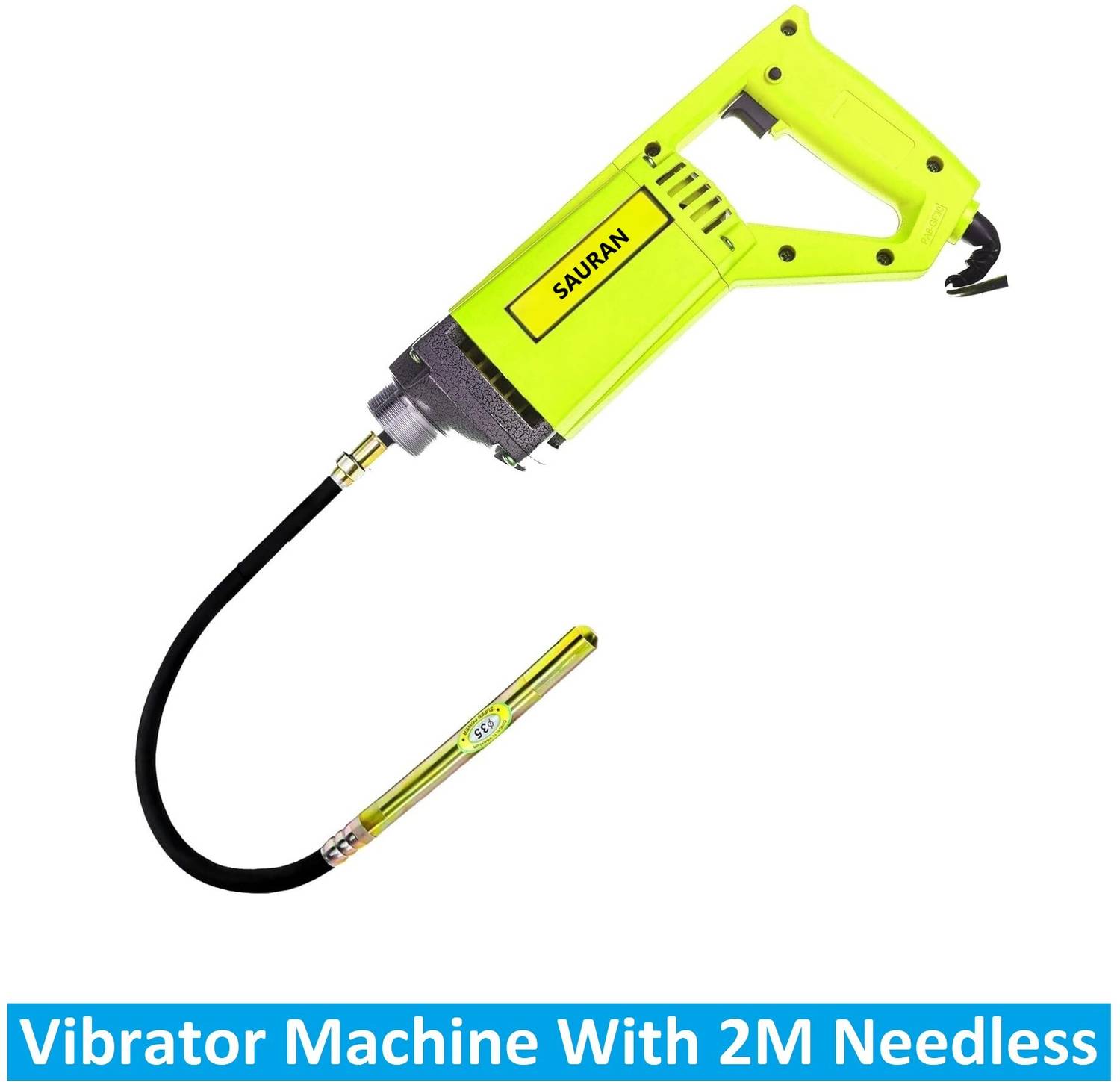 Sauran Heavy Duty Concrete Needle Vibrator Machine With 2 Meter Rod (VNM31)  Pistol Grip Drill Price in India