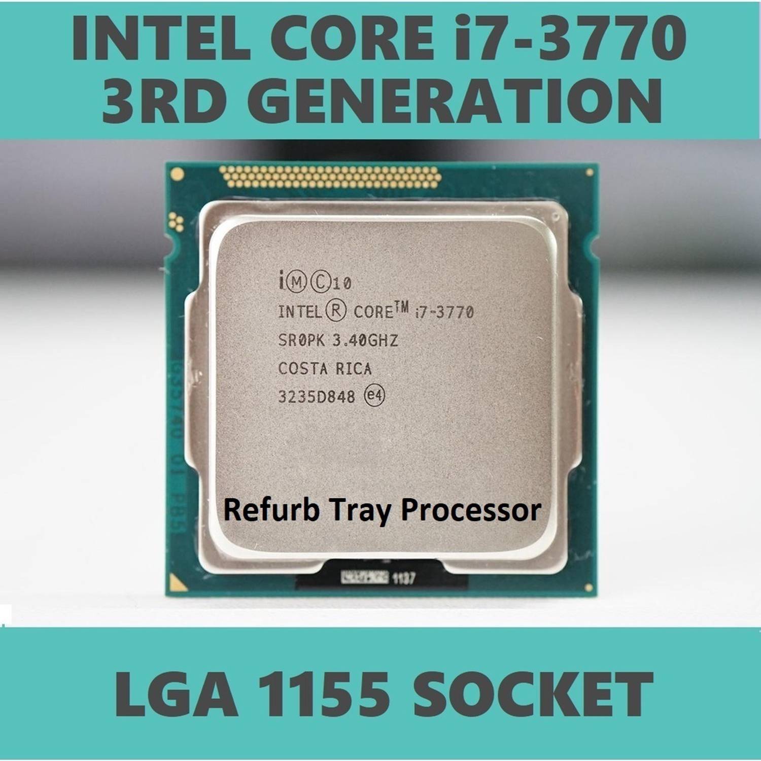 Refurb Intel Core i7 3770 3rd Generation Tray 3.4 GHz LGA 1155 4