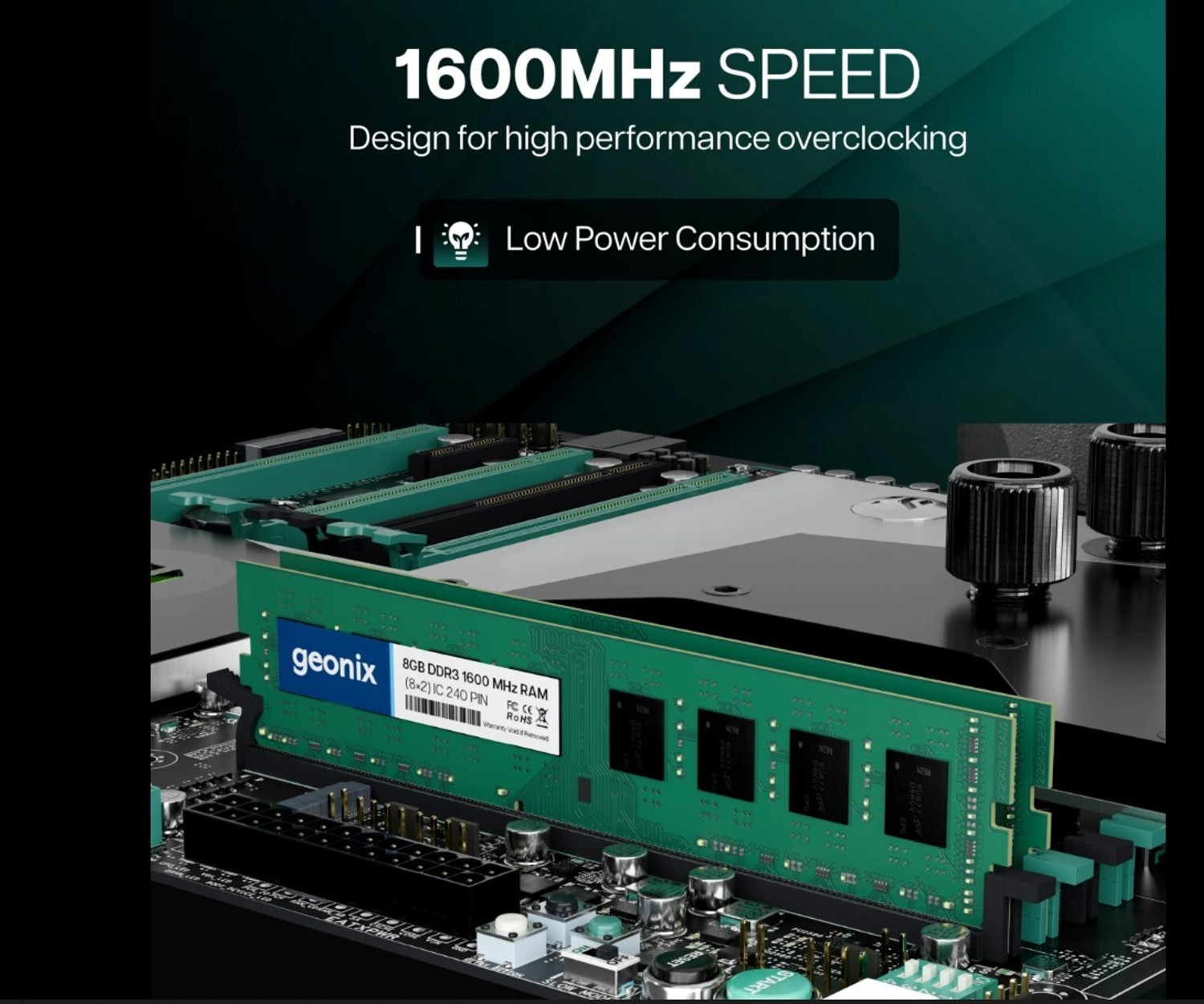 Image of Geonixx Geonix Desktop RAM Support H81, H61 All Brand MotherBrands DDR3 8 GB (Dual Channel) PC ddr3 (8 GB DDR3 1600mhz)