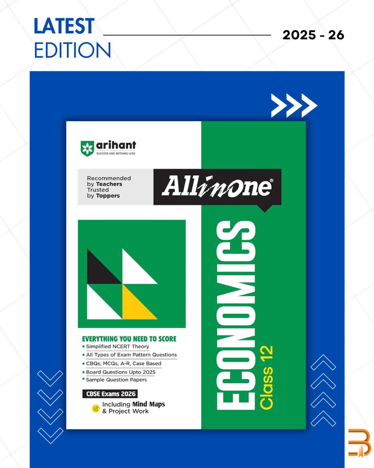 All In One Economics Class 12 For CBSE Exams 2025-26 | Revised Edition As Per Latest Syllabus | Simplified Theory, In Text & Chapter Exercises, All Types Of Exam Pattern Questions, CBQs, MCQs, A-R, Case Based, Sample Question Papers, Mind Maps