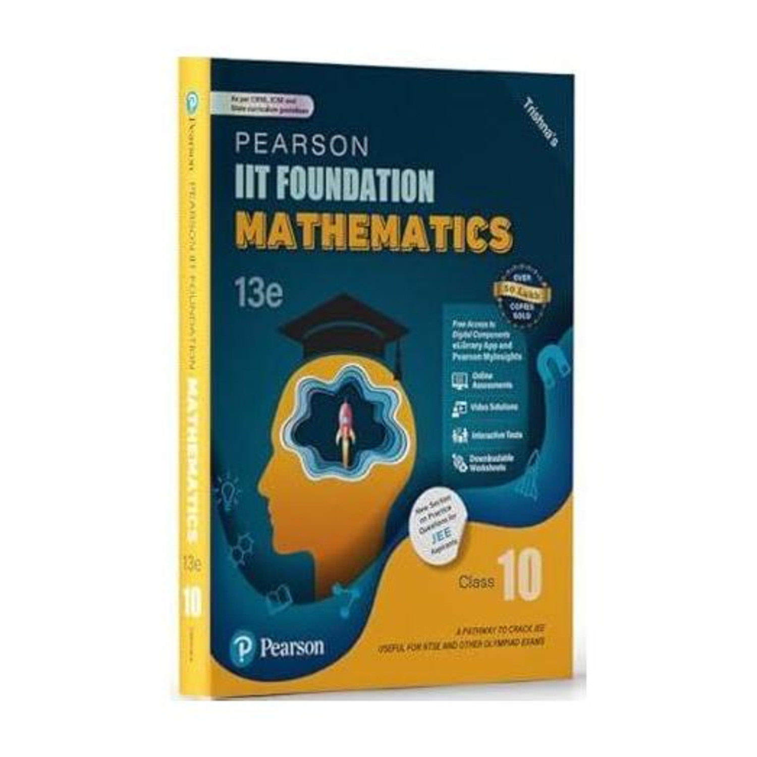 Image of Pearson IIT Foundation' 25 Mathematics Class 10 | For JEE, NTSE & Olympiad Exams |As Per CBSE, ICSE & State Curriculums | Includes JEE Practice Questions | Free Acess To 20 Online Assessments, 86 Video Solutions & Interactive Tests Via Pearson MyInsights & Elibrary | 13th Edition