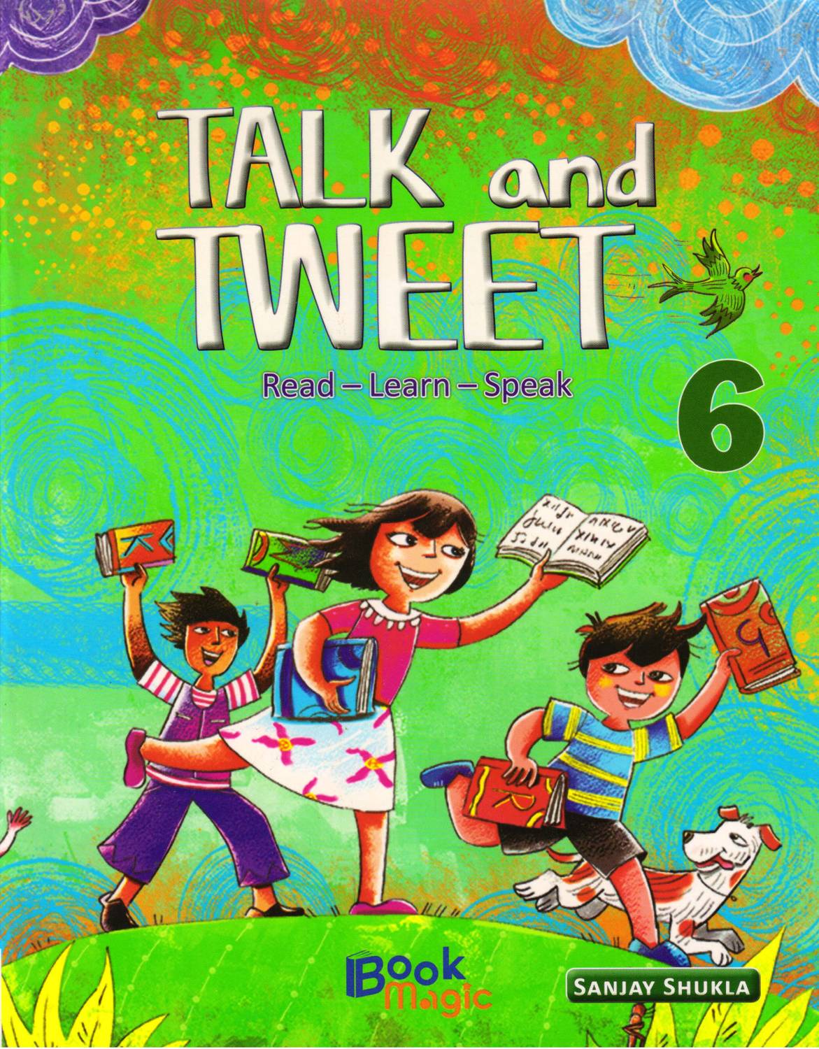 Book Magic TALK And TWEET Class - 6
Read-Learn-Speak