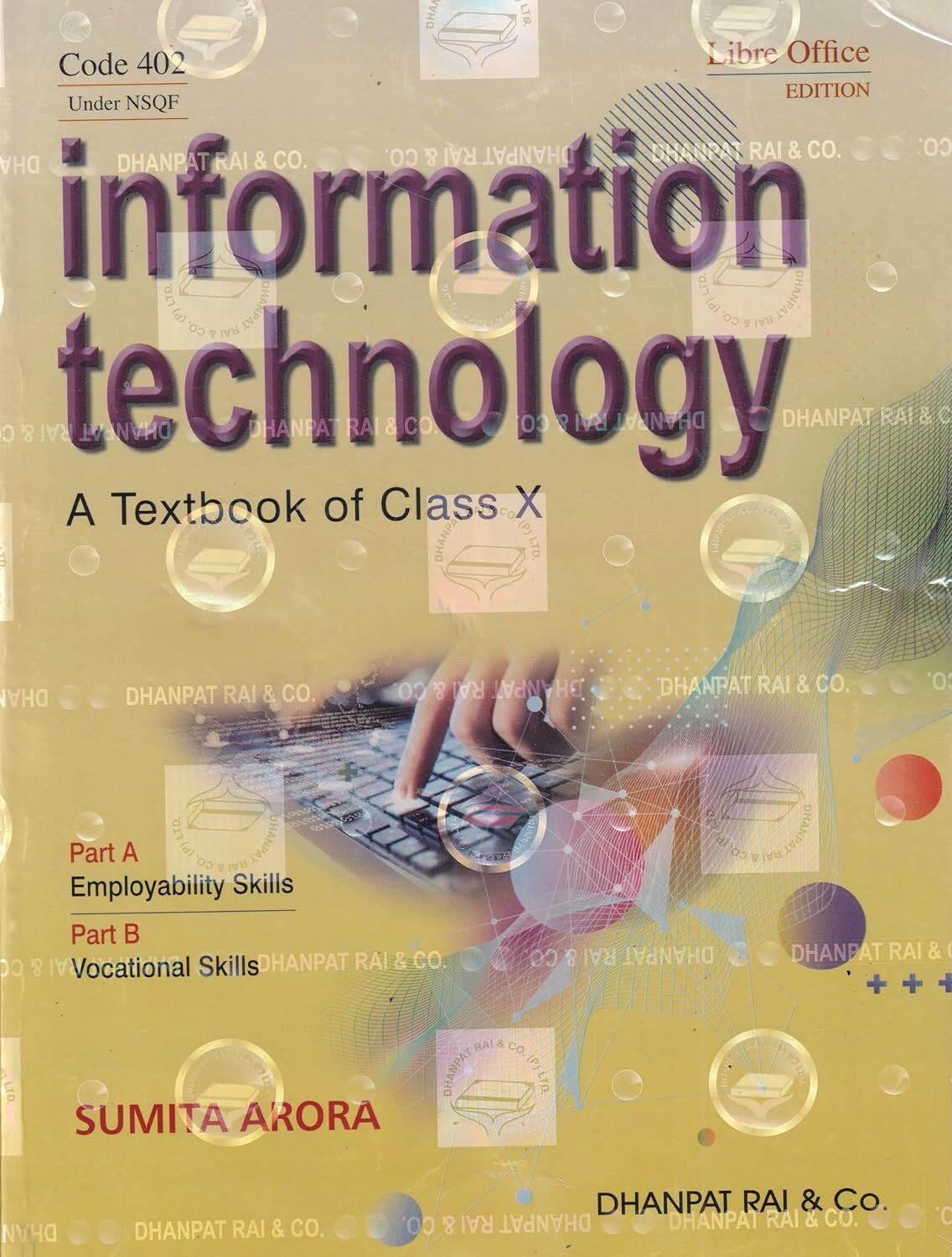 Image of A Textbook Of Information Technology For Class 10 - By Sumita Arora (2026-27 Examination)