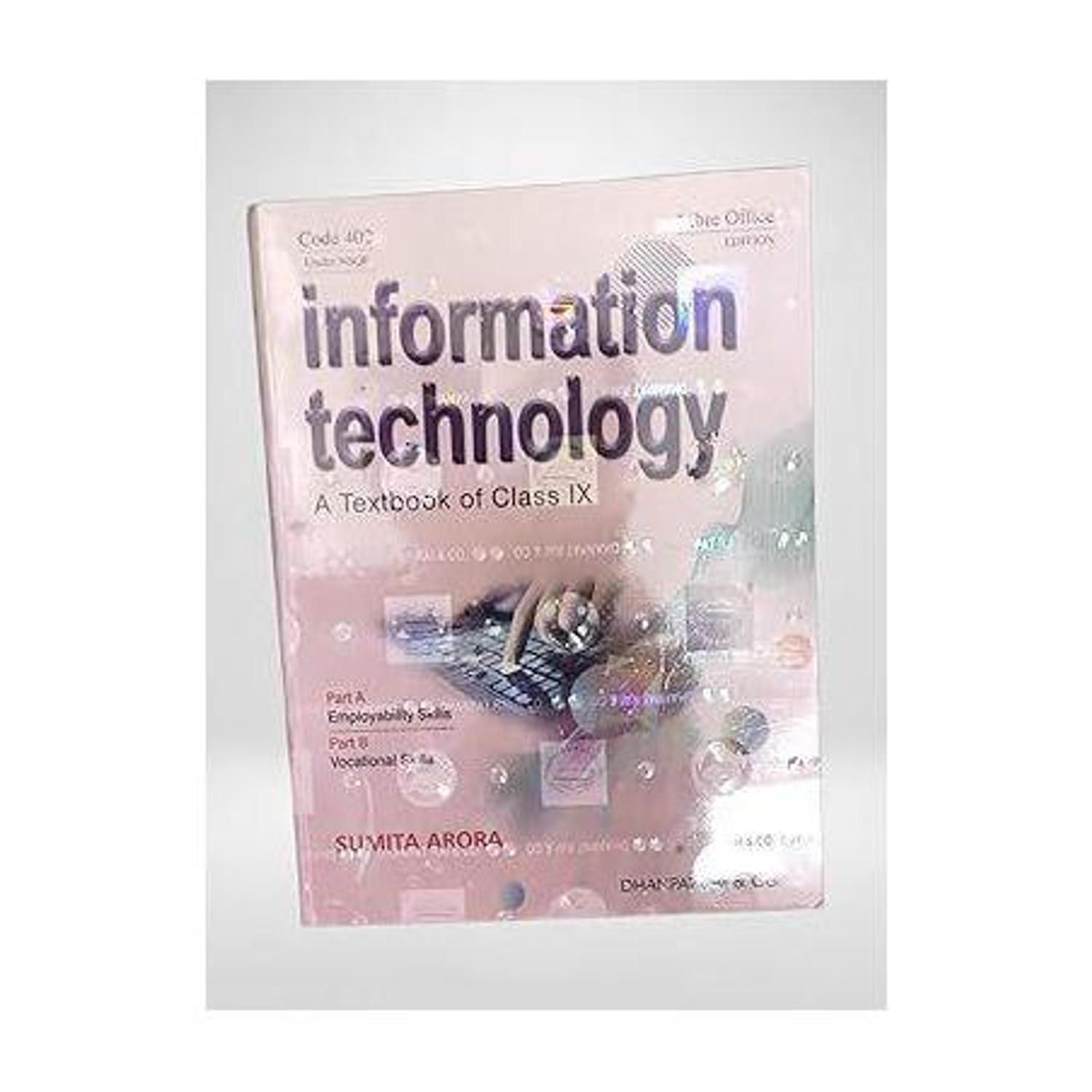 A Textbook Of | Information Technology For Class 9 | By Sumita Arora 2025-26