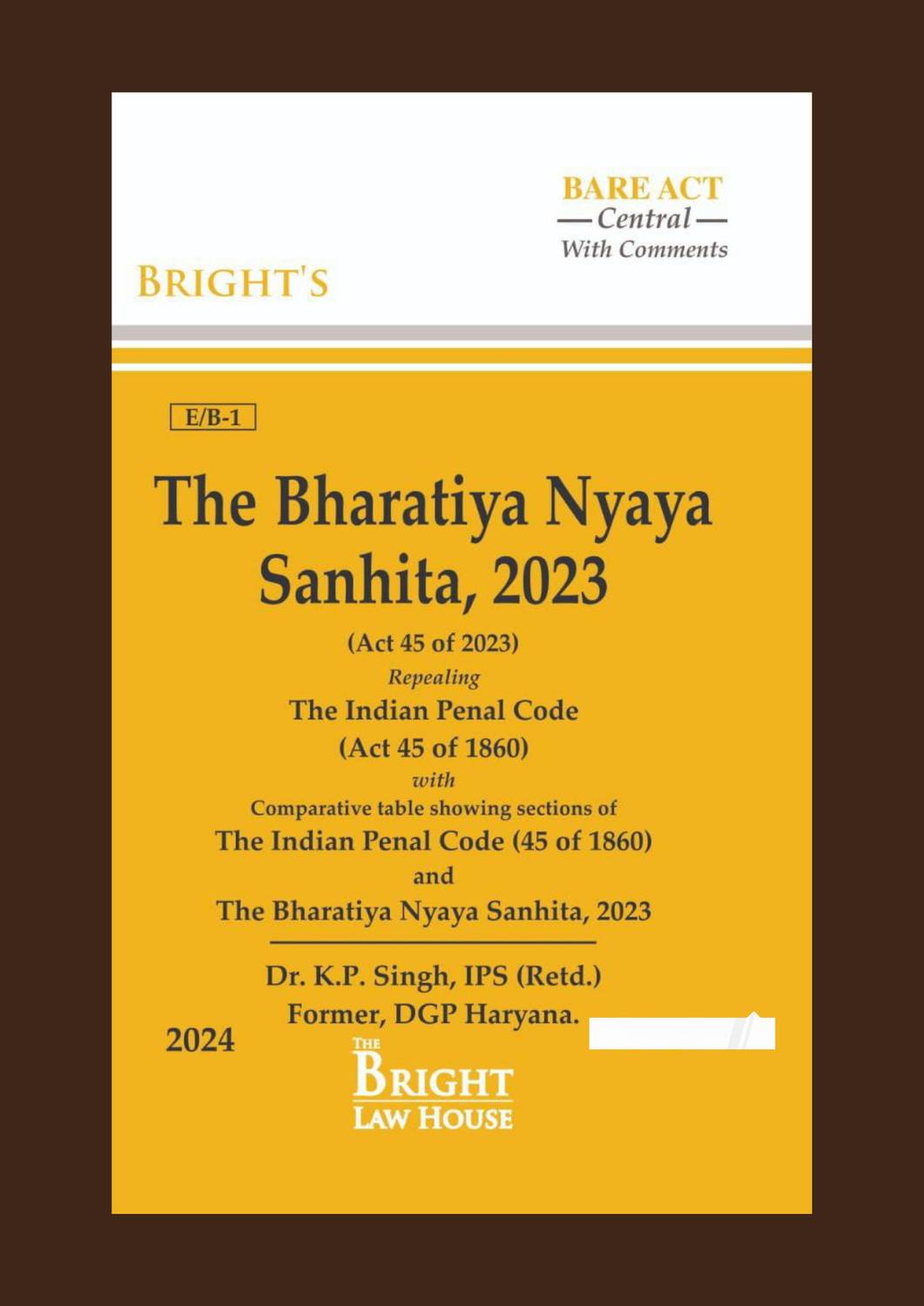 Bharatiya Nyaya Sanhita, 2023 (Bns) Alongwith Comparative Table Showing Sections Of Ipc & Bns (English) [bare Act With Comments]