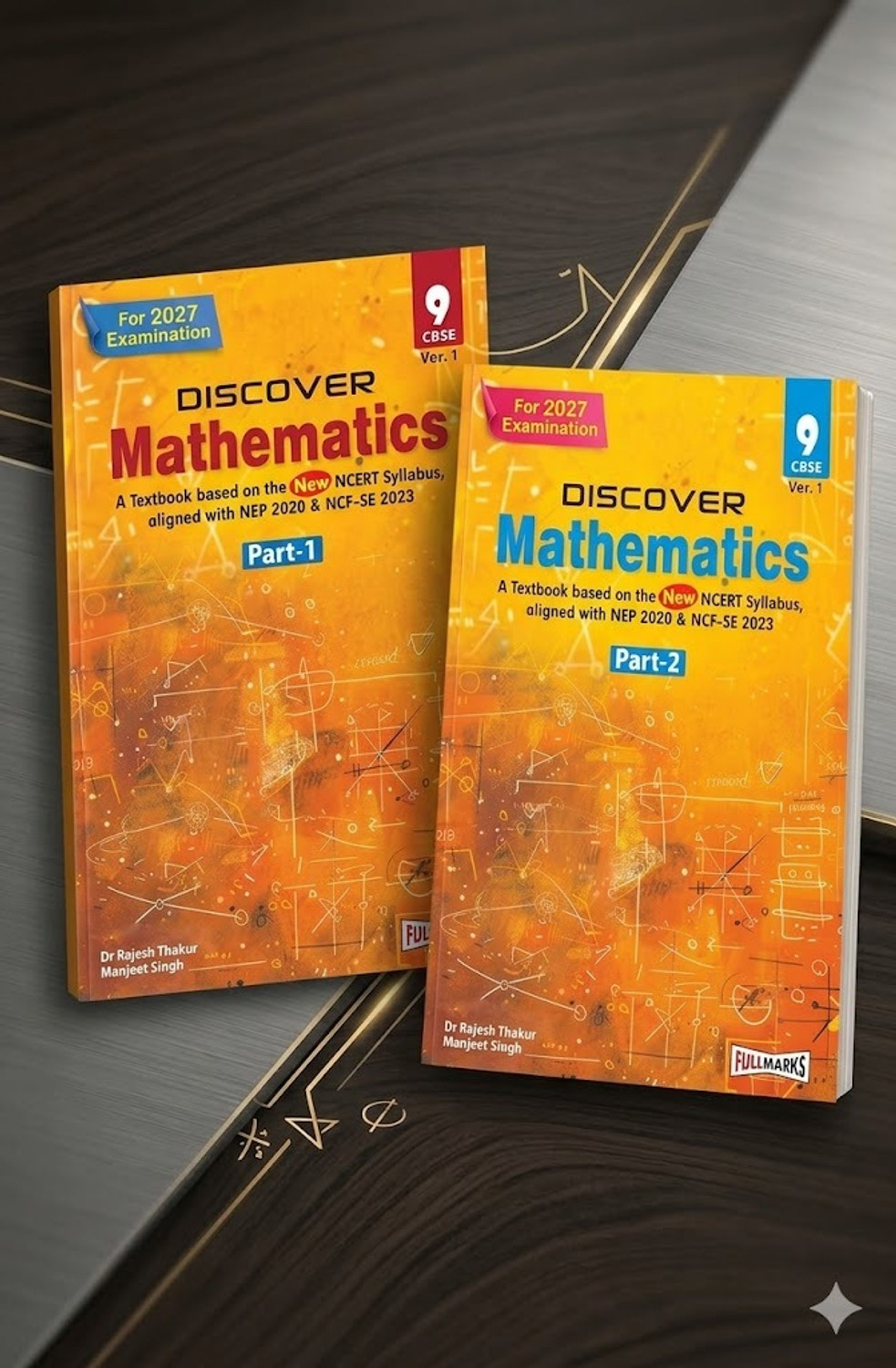 Image of Fullmarks Discover Mathematics Class 9 Part 1 & 2 For 2027 Examination By Dr Rajesh Thakur, Manjeet Singh