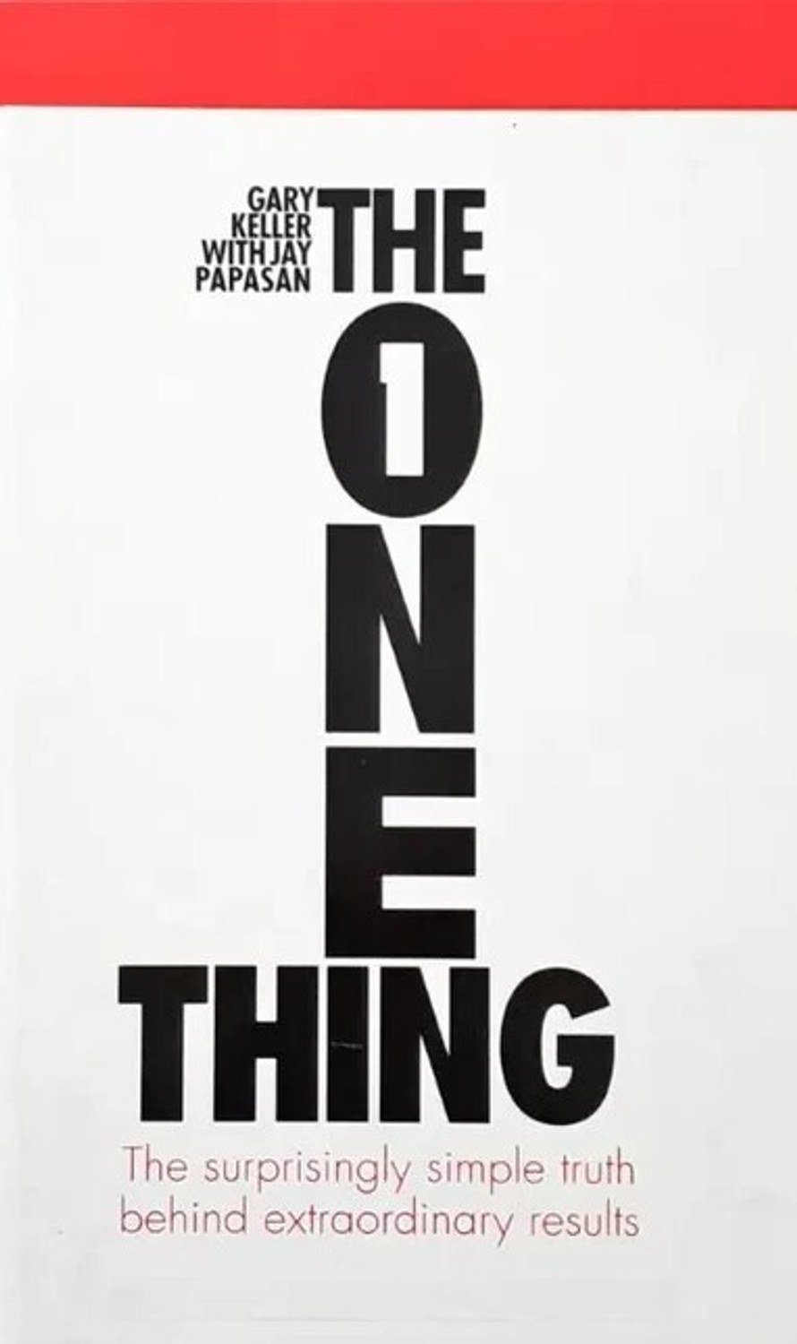 Image of The One Thing : The Surprisingly Simple Truth Behind Extraordinary Results