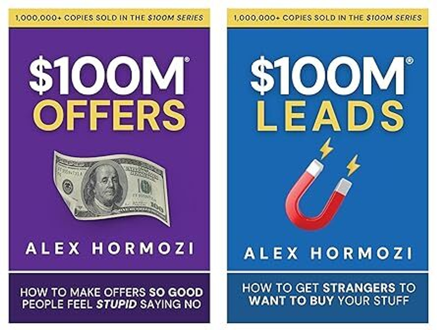 Image of $100 Million Offers By Alex Hormozi + $100 Million Leads By Alex Hormozi | Bestseller Combo Set For Readers Paperback - 16 January 2025