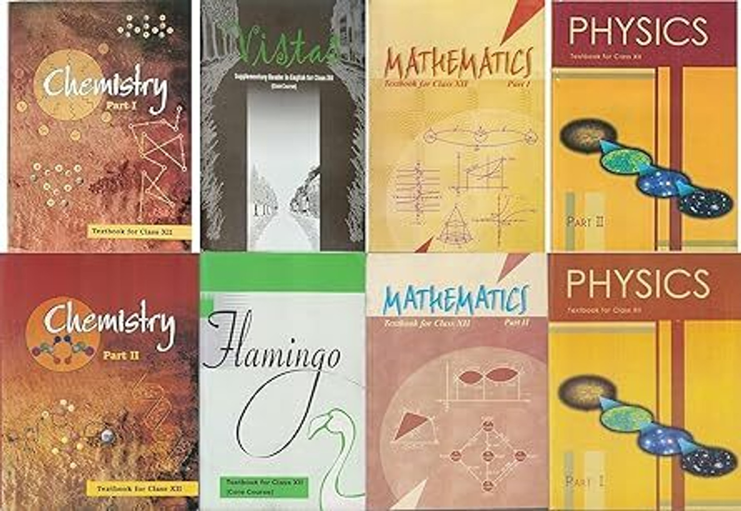 Image of NCERT Class 12 Book Set Of 8 Textbook For Class XII | Mathematics + Chemistry + Physics Part 1 And 2 + Flamingo + Vistas | Edition 2024-2025 | English Medium 12th Class Books