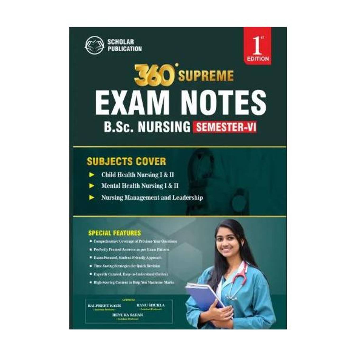 360° SUPREME EXAM NOTES B.SC NURSING SEMESTER-VI (SUBJECT COVER)-Child Health Nursing I & II| Mental Health Nursing I & II| Nursing Management And Leadership (Paperback, Balpreet Kaur, Ranu Shukla, Renuka Sadan)