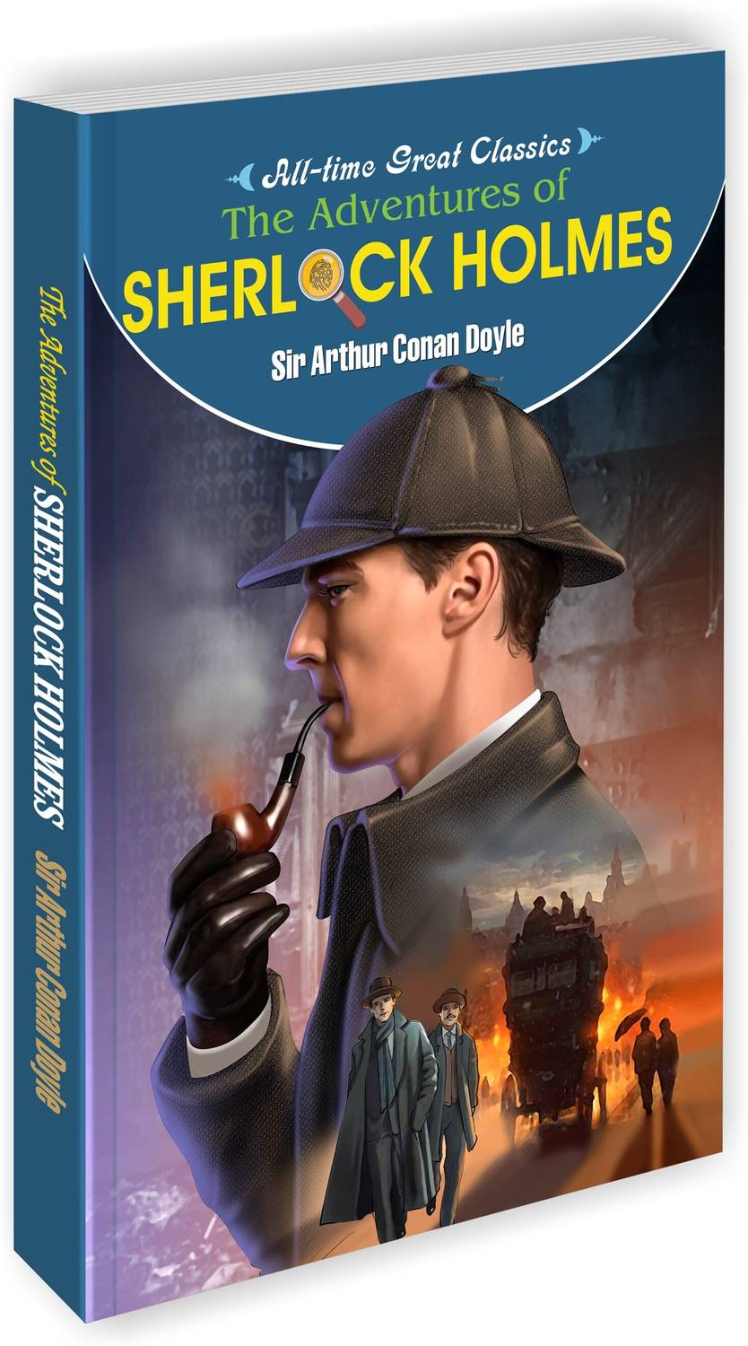 The Adventures Of Sherlock Holmes | All Time Great Classics Novels