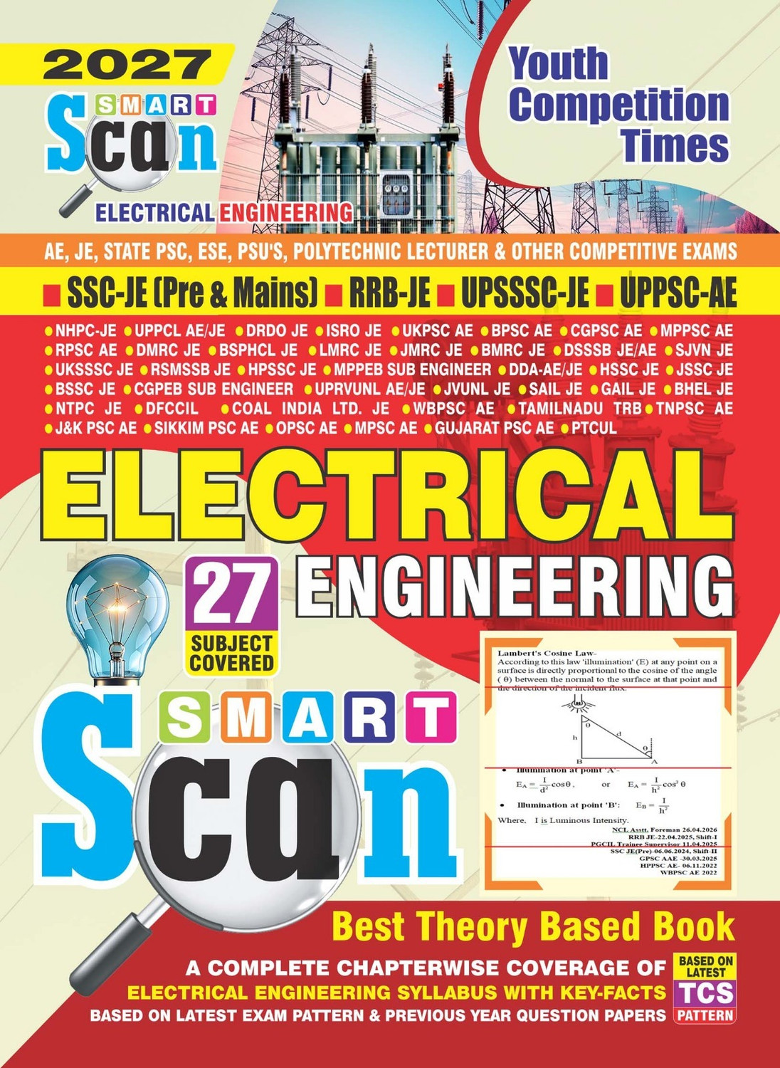 Image of Smart Scan Electrical Engineering |AE,JE, State PSC, ESE, PSU'S, Polytechnic Lecturer & Other Competitive Exams| SSC-JE{Pre & Mains} RRB JE|UPSSSC-JE|UPPSC-AE|27 Subject Covered|Based Theory Based Book A Complete Chapterwise Coverage Of Electrical Engineering Syllabus With Key-Facts Based On Exam Pattern & Previous Year Questions Papers Based On TCS Pattern| 2027 |