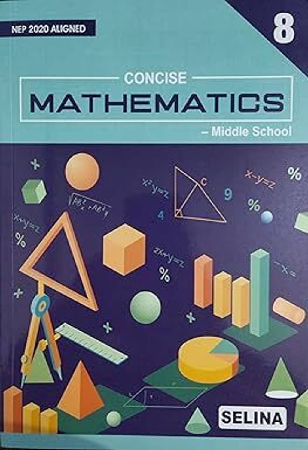 Selina Concise Mathematics Middle School For Class 8 Revised