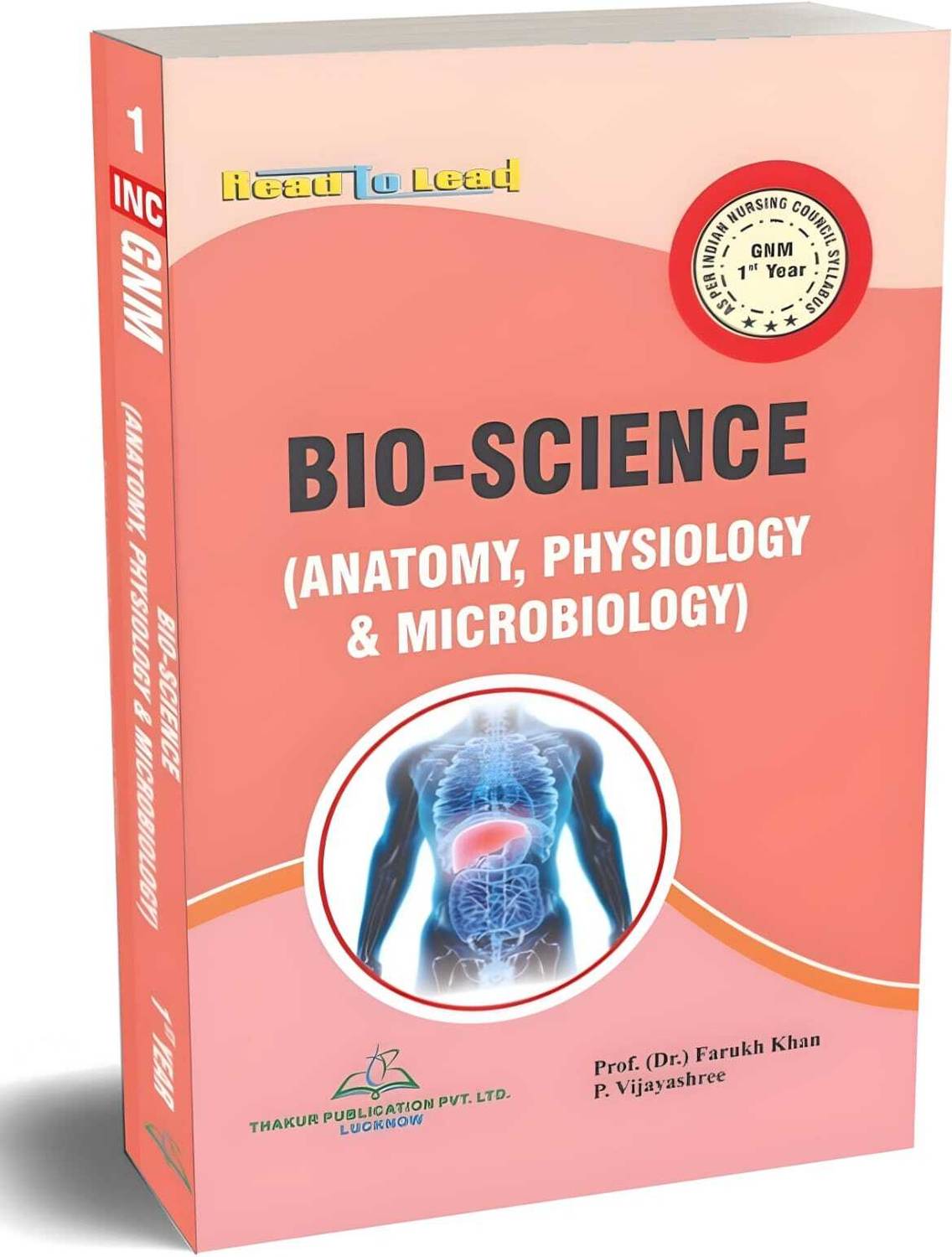 Bio-Sciences ( Anatomy, Physiology & Microbiology) (In English Edition) BEST BOOK FOR GNM 1ST YEAR As Per INC Syllabus