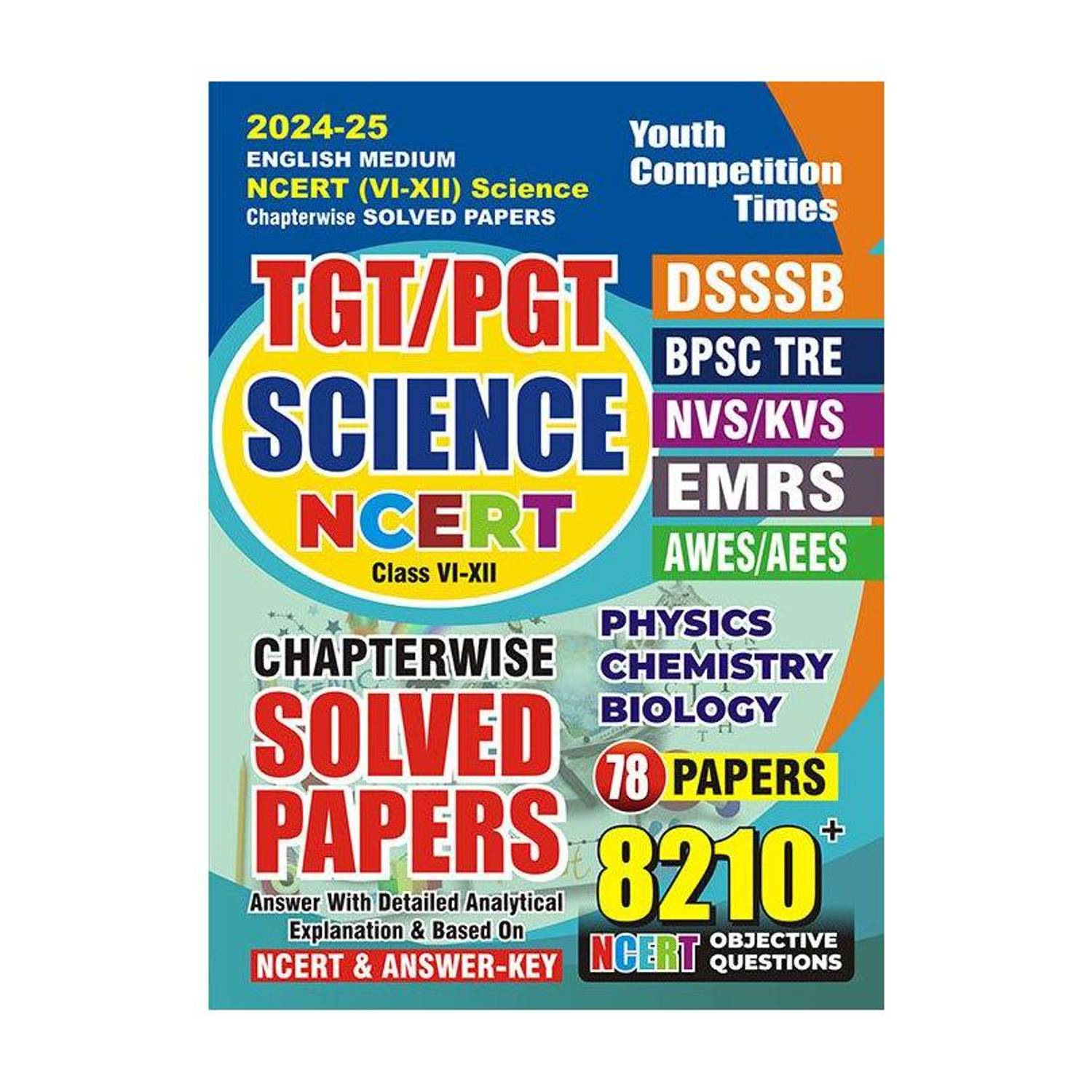 Youth Competition Times TGT/PGT Science Physics, Chemistry & Biology Chapterwise Solved Papers 2024-25