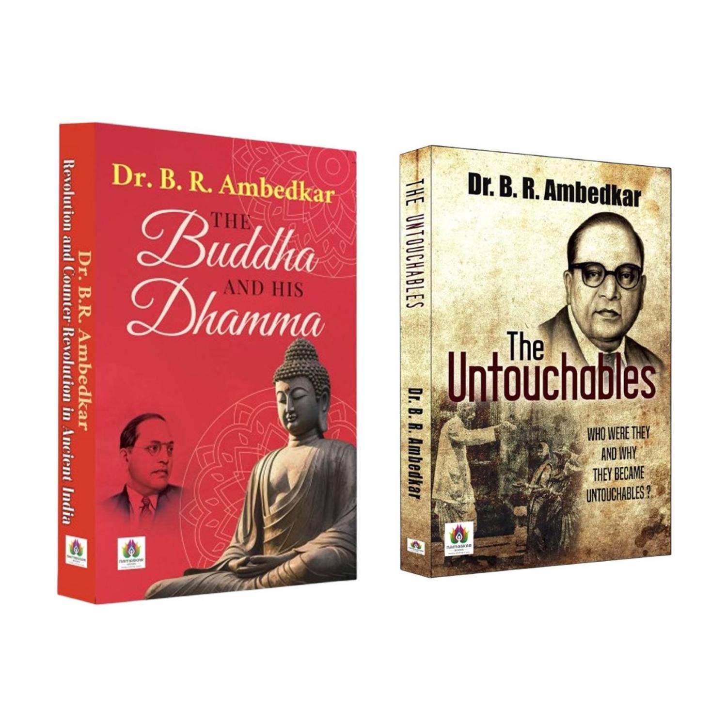 The Buddha And His Dhamma + The Untouchables: Who Were They And Why They Became Untouchables? | Core Principles Of Buddhism, Noble Truths And The Eightfold Path | Shudras The Fourth Varna Of The Indo-Aryan Society | Social Injustice (Set Of 2 Books In English)