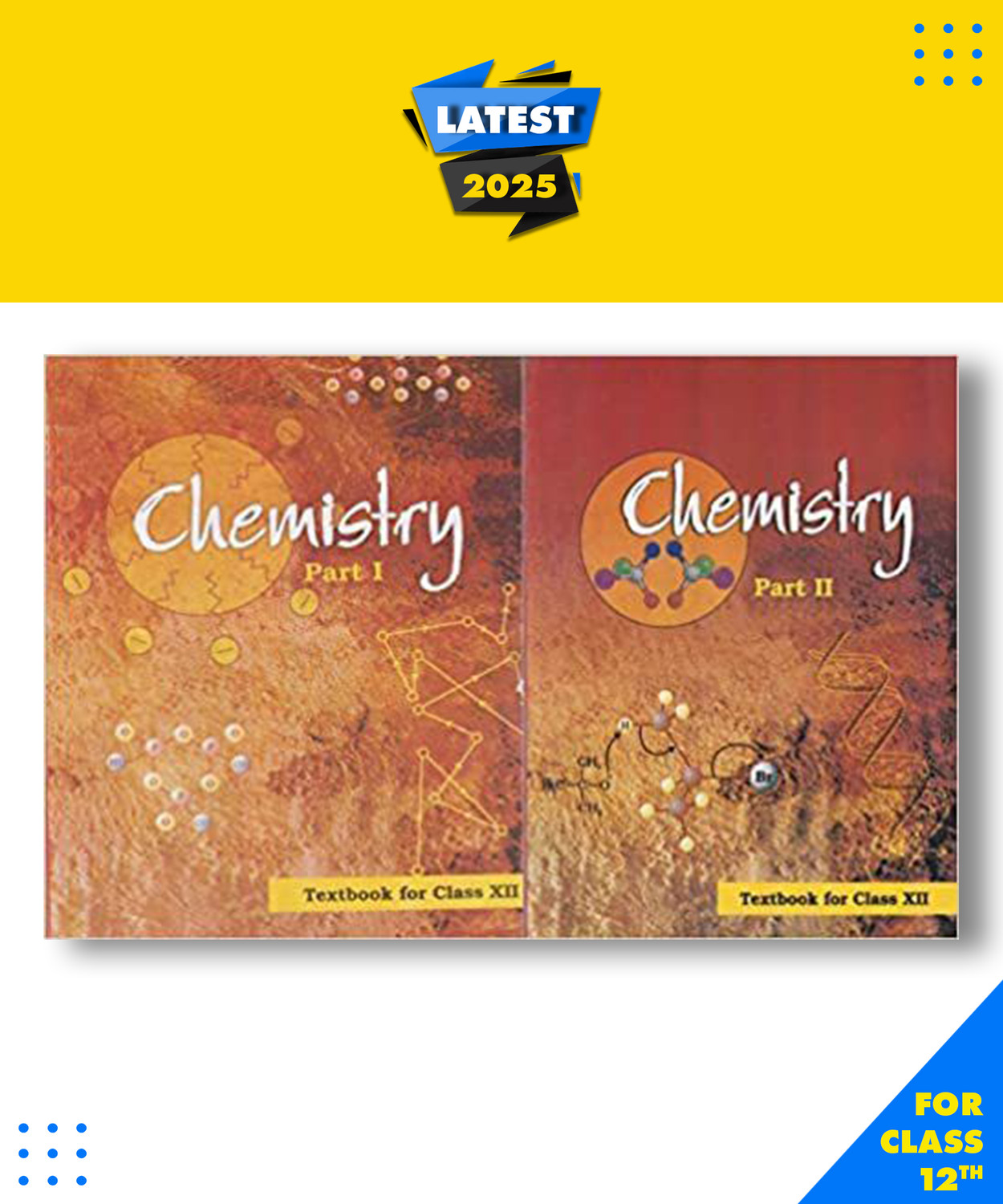 Image of Chemistry Textbook For Class 12 -NCERT Combo Of Two Books Part 1 + Part 2 -CBSE Paperback, NCERT|New Edition For 2025-2026
