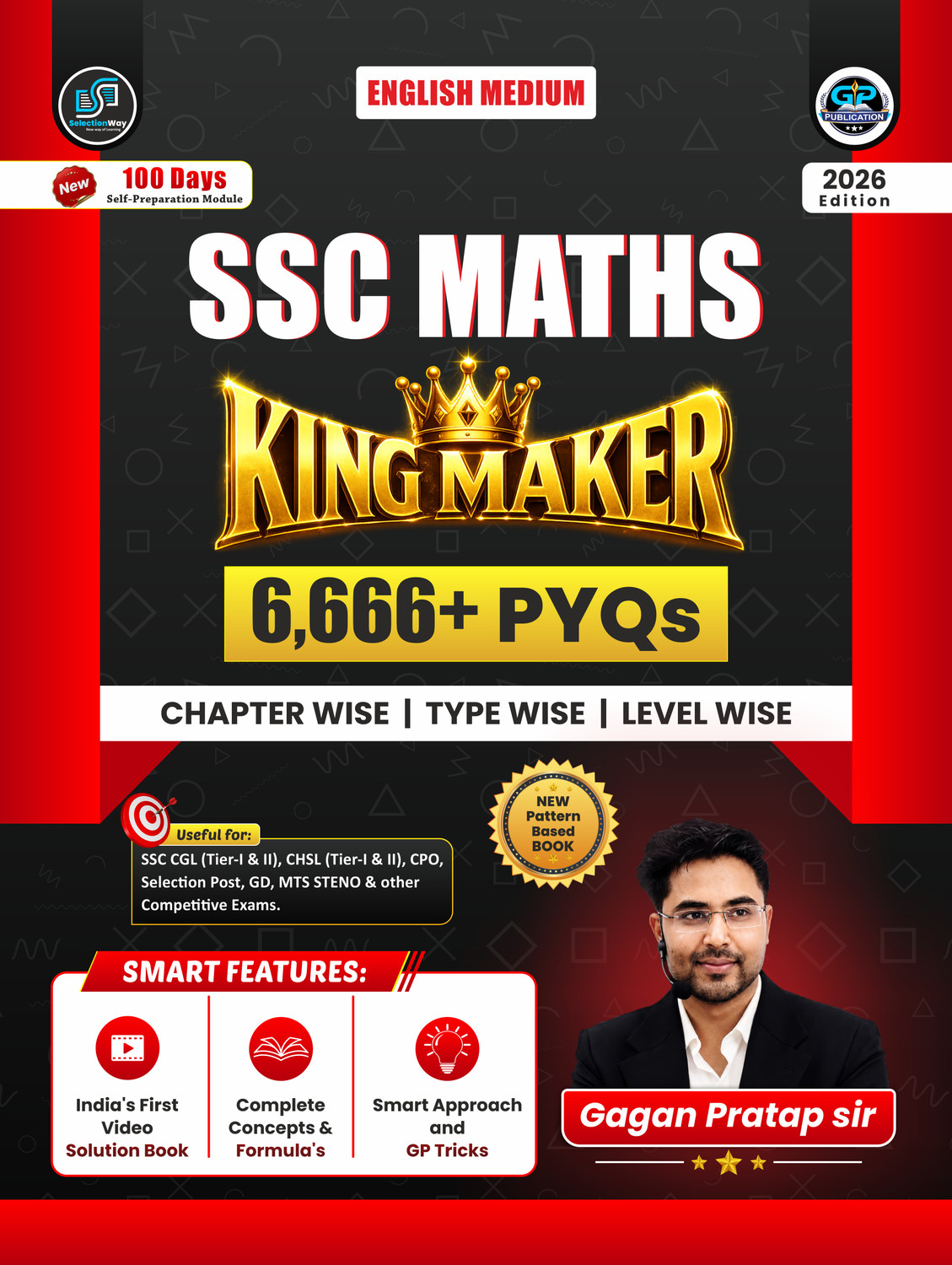 Image of SSC MATHS KING MAKER By Gagan Pratap Sir 6666+Chapter-Wise, TYPE-WISE & LEVEL-WISE English Medium 2026 Edition QR CODE Video Solution Book With Detailed Explanation & GP Trick SSC CGL (T-1 & T-2), CHSL (T-1 & T-2) CPO, MTS, GD, Selection Post & Other Competitive Exams (Paperback, English,Gagan Pratap Sir)