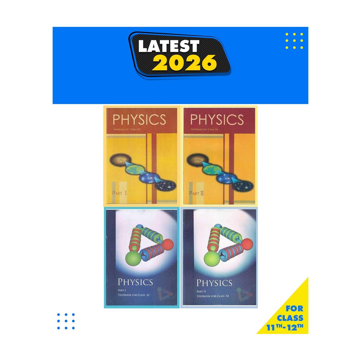 Physics Part-I & II Class 11 NCERT,Physics Part-I & II Class 12 NCERT Paperback, S P B PATNA|New Latest Edition For 2025-2026