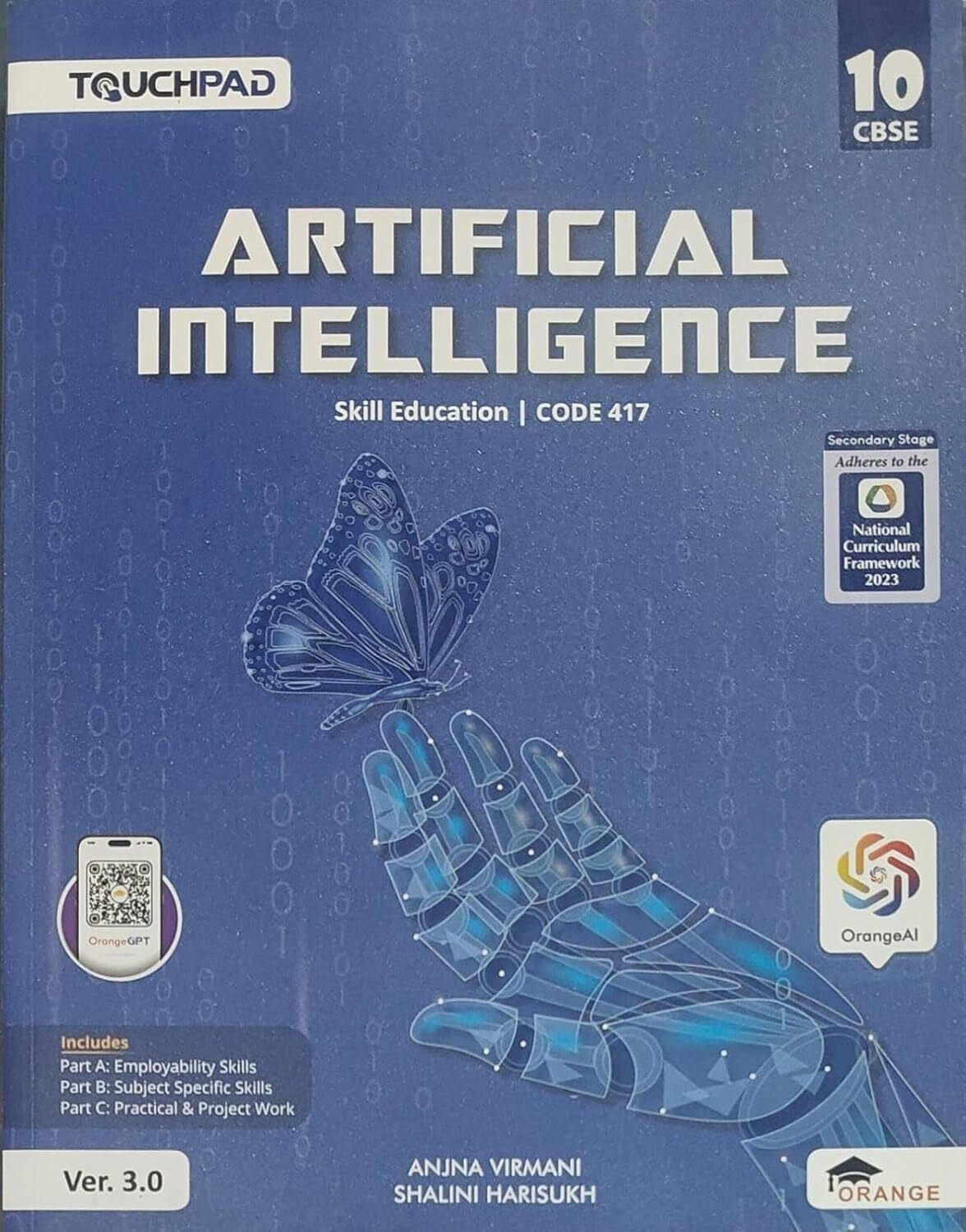 Image of Artificial Intelligence Skill Education Class 10 Orange Touchpad CBSE, Code 417, Ver. 3.0, NCF 2023, By Anjna Virmani & Shalini Harisukh