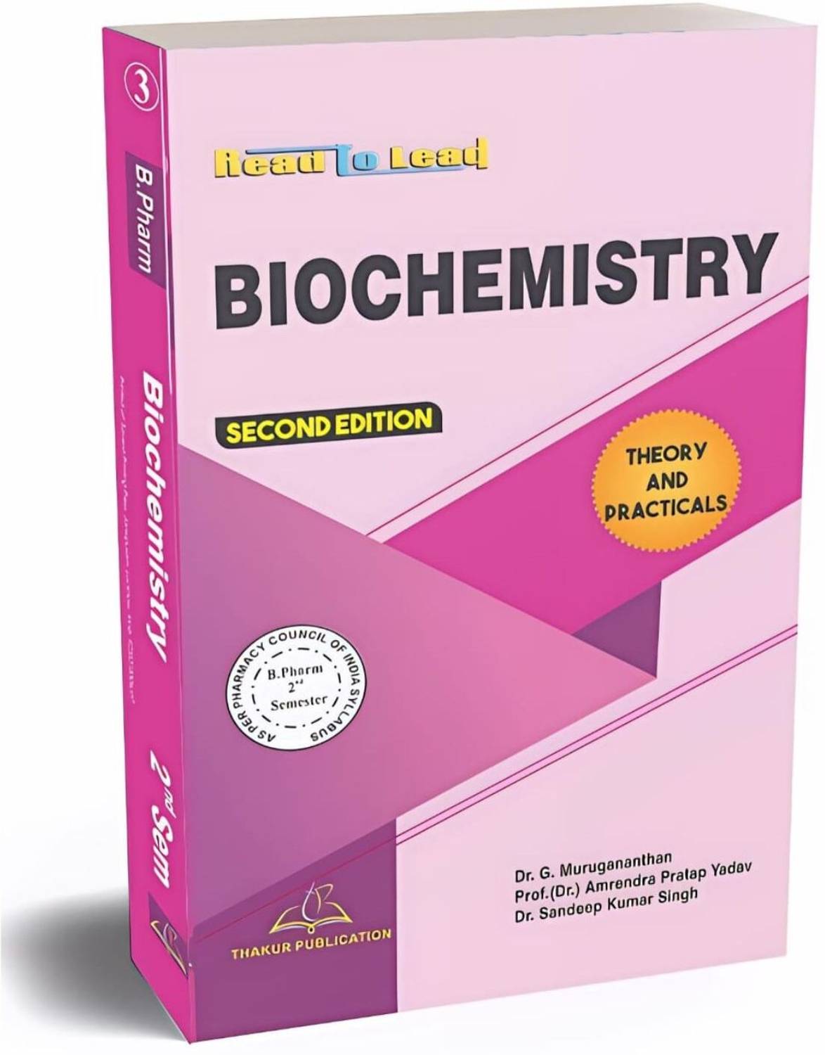 Biochemistry Book For B.Pharm 2nd Semester Thakur Publication
ISBN – 9789387483187