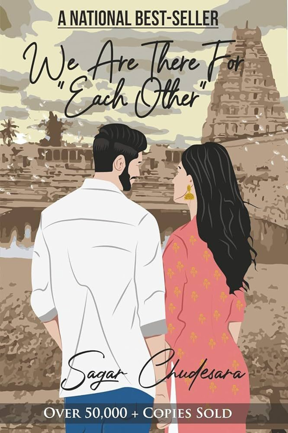 Image of We Are There For Each Other: An Intense Love Story Of 4 Friends On A Road Trip Of A Lifetime • Romance • Friendship • Fighting For Love • Travel Fiction (Paperback, Sagar Chudesara)