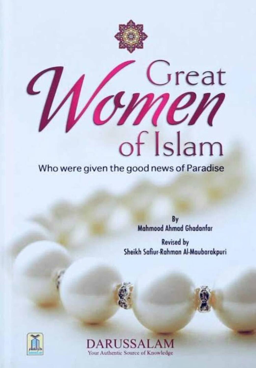 The Great Women Of Islam By Mahmood Ahmad Ghadanfar Revised By S