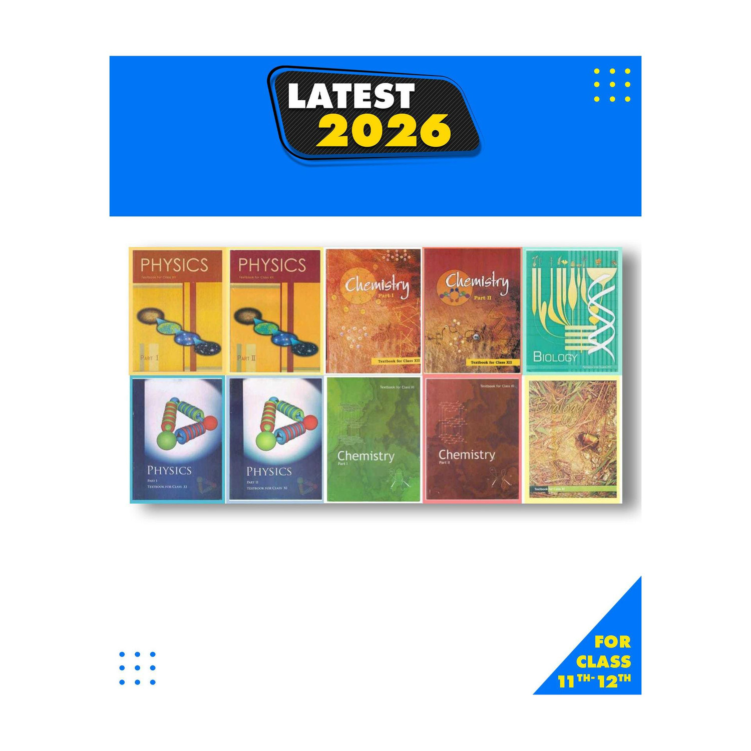 Image of NCERT BOOKS NCERT Physics Textbook Part -1 And 2 , Chemistry Textbook Part -1 And 2 , Biology Textbook For Class -11.12 Set Of 11 AND 12 Books Combo SPB PATNA Paperback, NCERT|New Edition For 2025-2026
