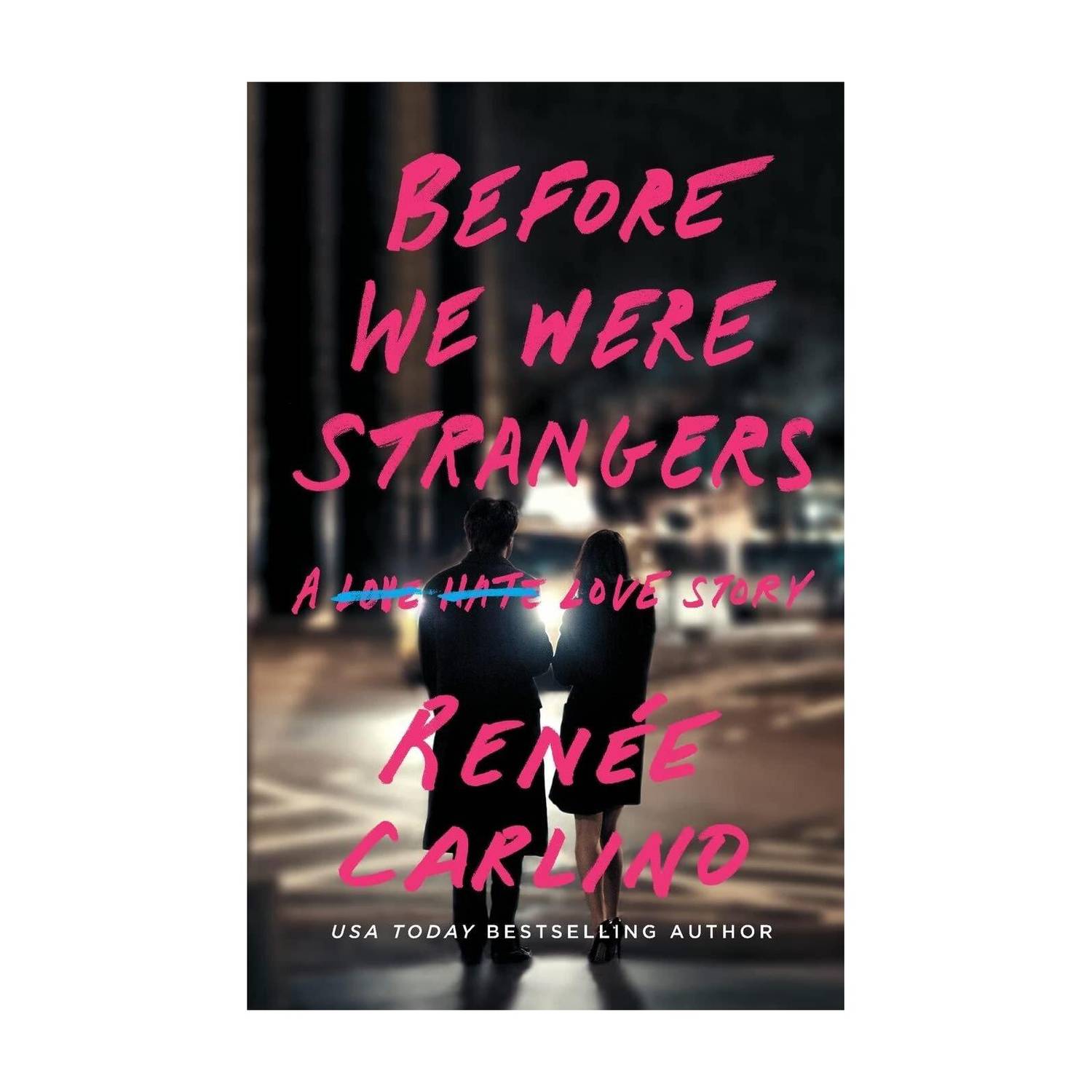 Before We Were Strangers