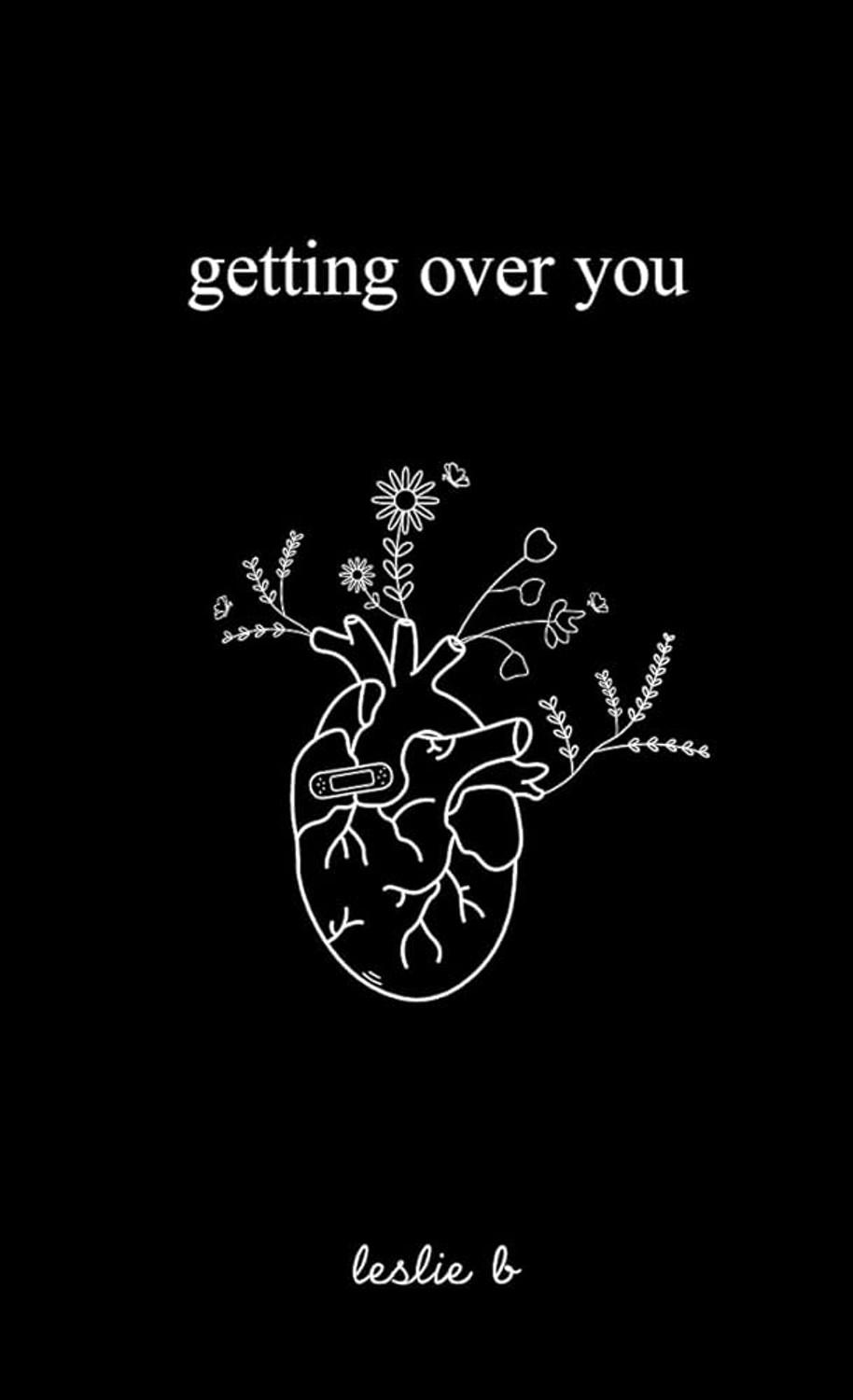 Image of Getting Over You By Leslie B | Breakup Healing & Self-Discovery |