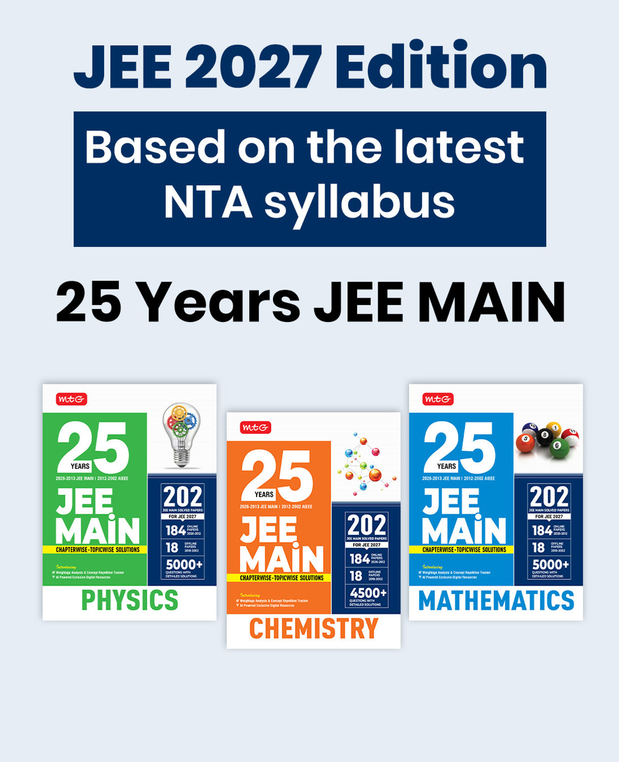 Image of MTG 25 Years (2026-2002) JEE MAIN PYQ Book | 202 Chapter-wise Topic-wise Previous Years Solved Papers Physics, Chemistry & Mathematics For 2027 Exam