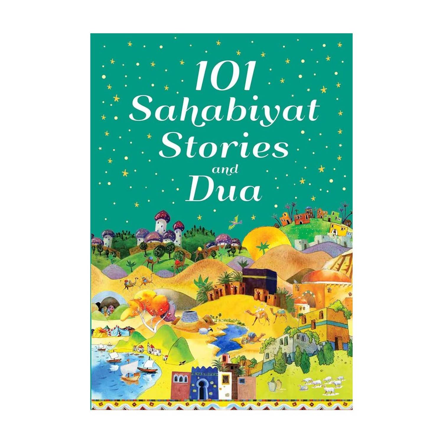101 Sahabiyat Stories and Dua