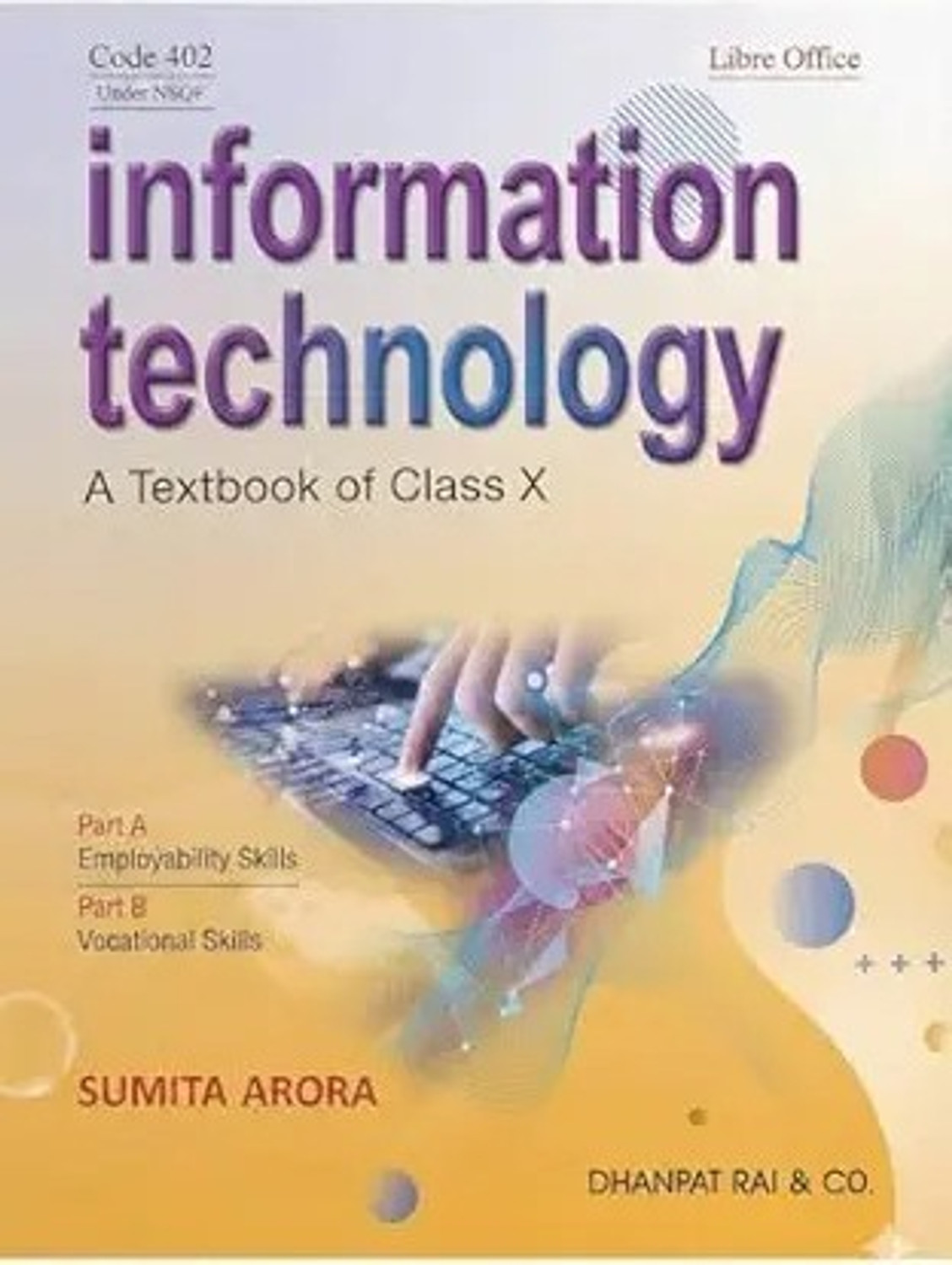 Image of A Textbook Of Information Technology For Class 10 - By Sumita Arora (2025-26 Examination)