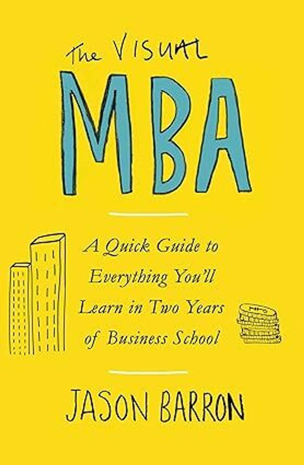 The Visual MBA Paperback 21 May 2019 (Paperback, Jason Barron)