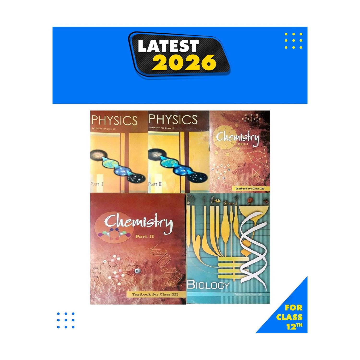 Physics Part 1 & 2, Chemistry Part -1 & 2 And Biology Textbook For Class -12 Paperback, NCERT|New Latest Edition For 2025-2026