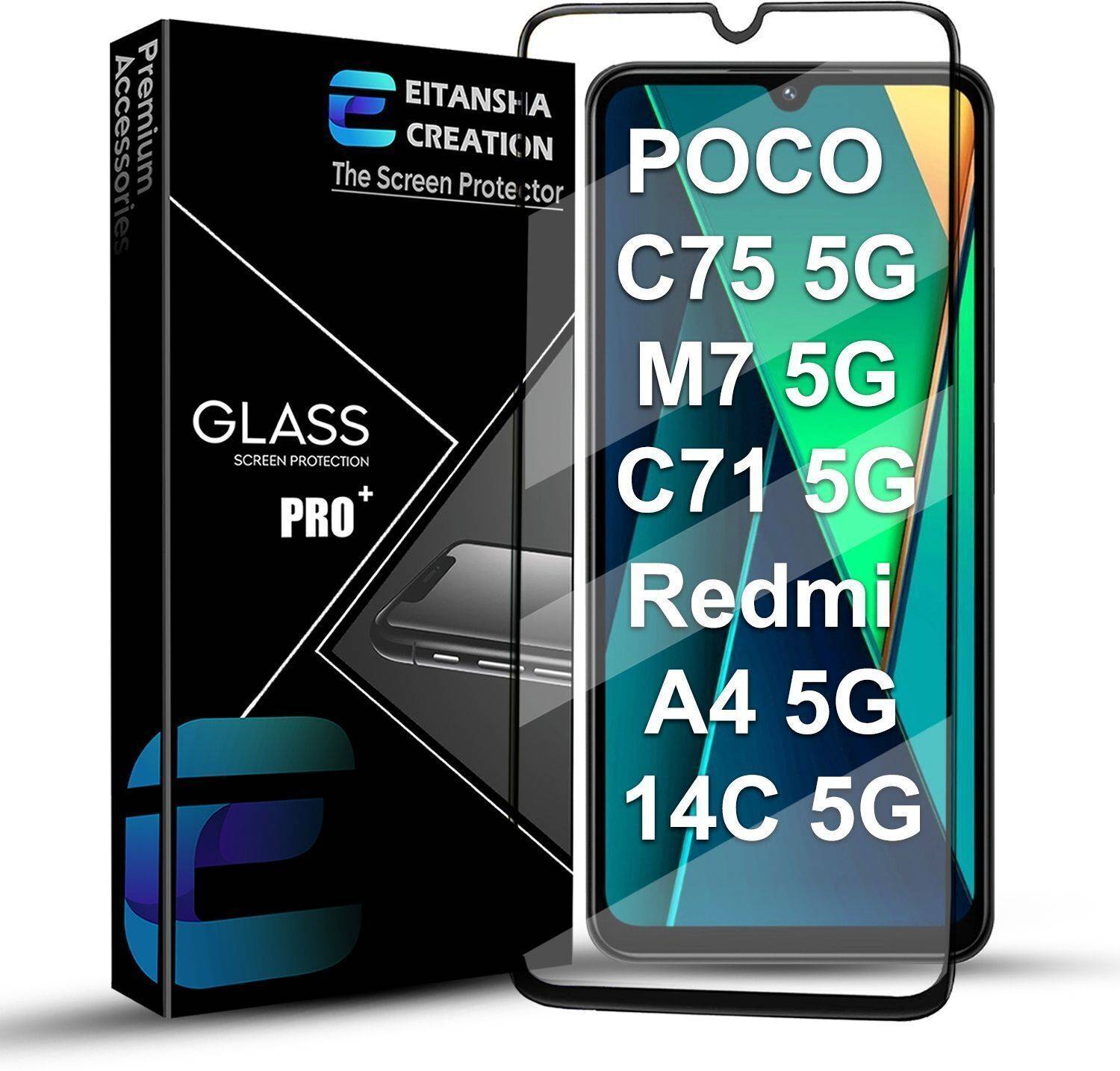 EITANSHA CREATION Edge To Edge Tempered Glass for Redmi A4, Redmi 14C, POCO C71, POCO C75 5G, Poco M7
