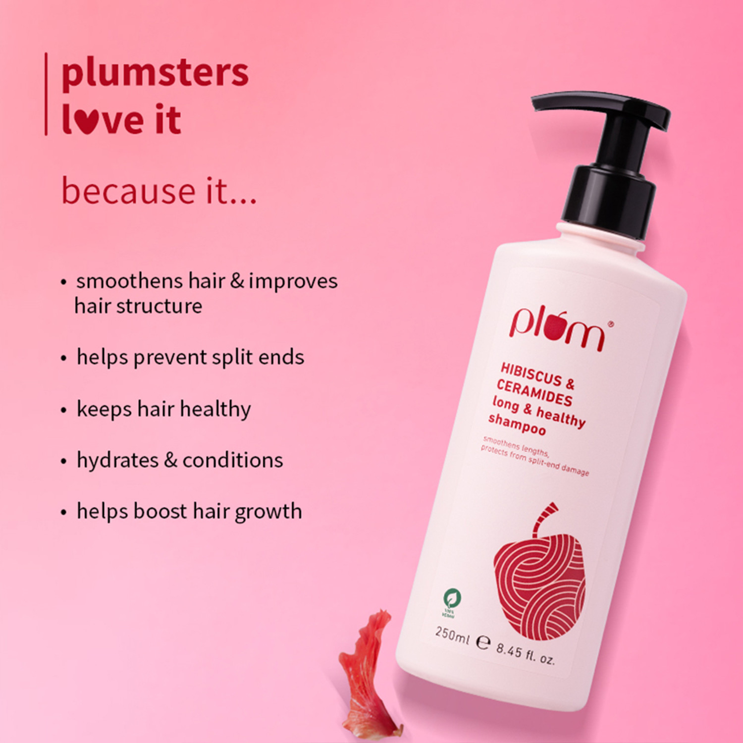 Image of Plum Hibiscus & Ceramides Long & Healthy Shampoo|Conditions Hair,Prevents Split Ends