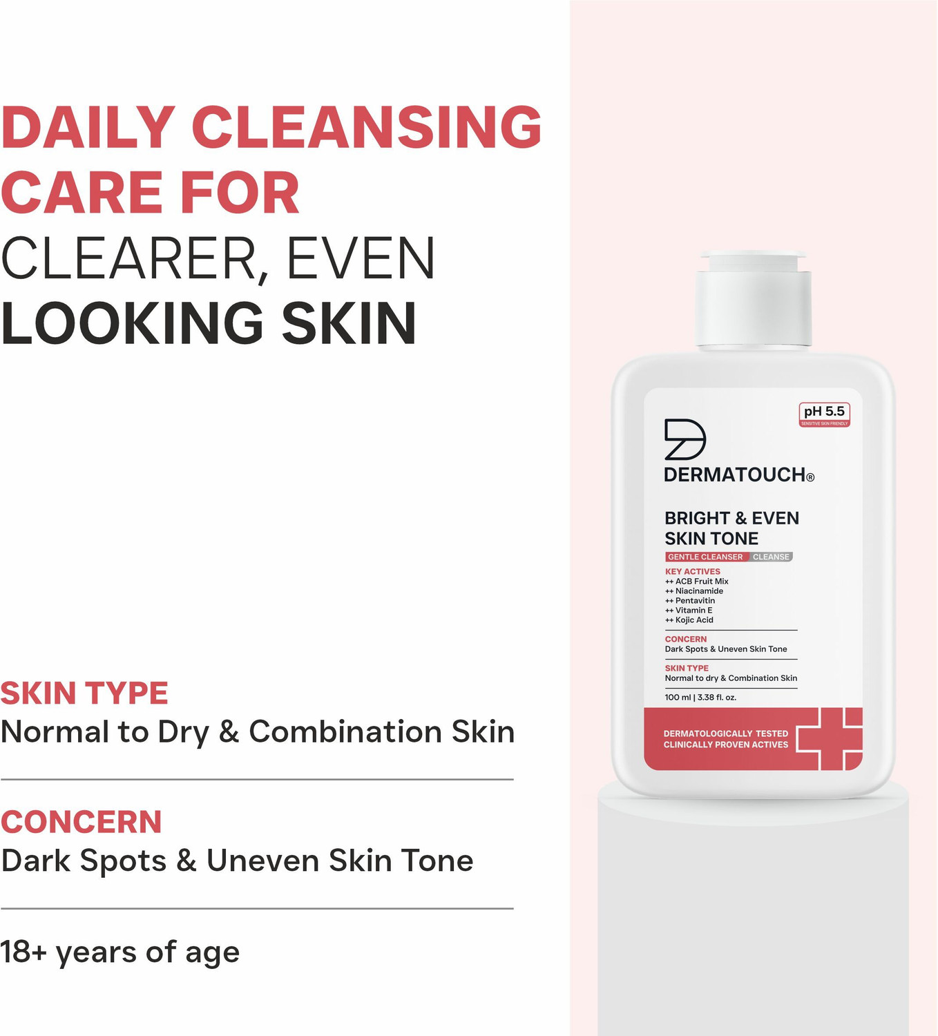 Image of Dermatouch Bright & Even Skin Tone Gentle Cleanser | Helps Reduce Dark Spots & Uneven Tone | pH 5.5 Daily |(Pack of 2) Face Wash