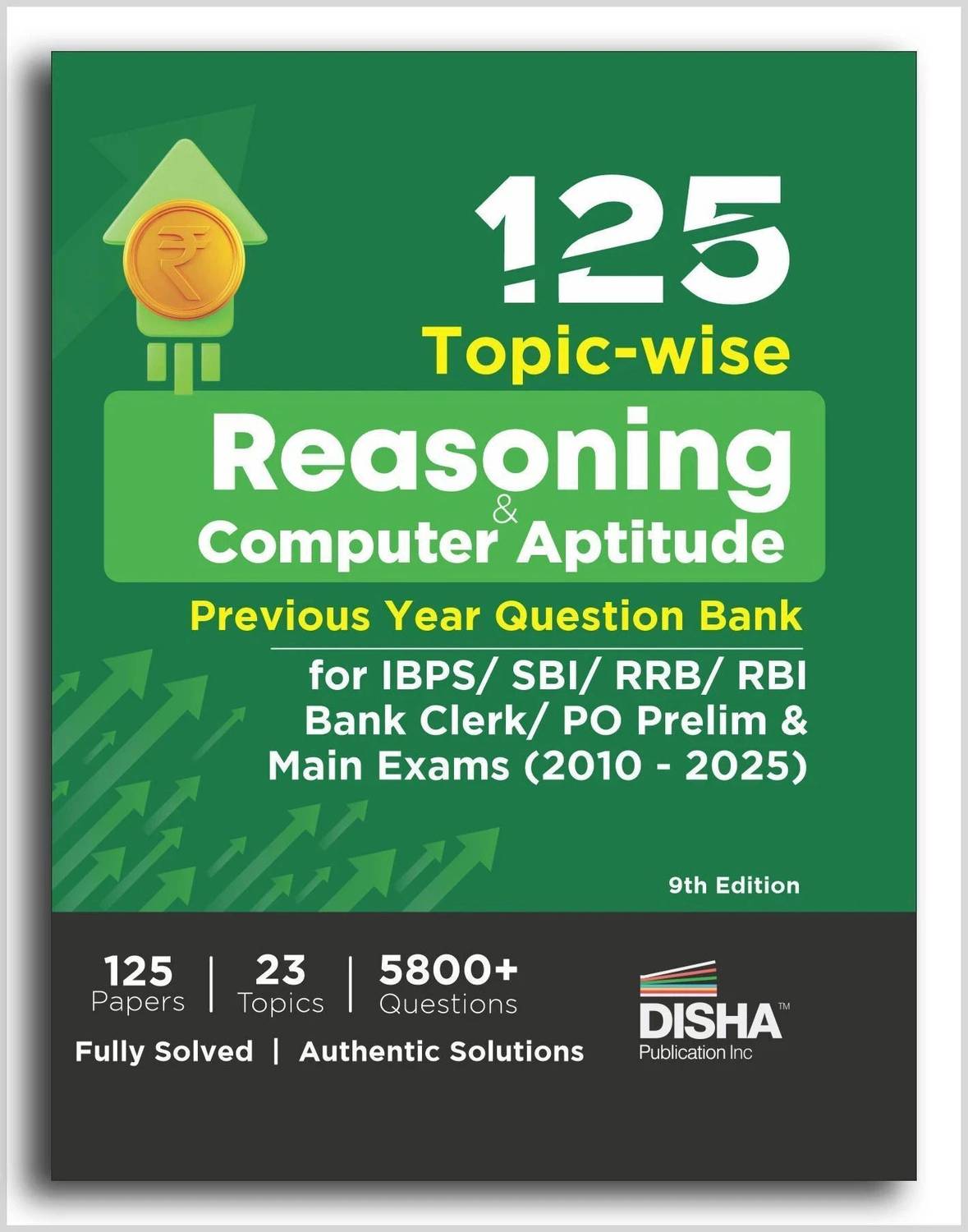 ( OLD EDITION ) 125 Topic-wise Reasoning & Computer Aptitude Previous Year Question Bank for IBPS/ SBI/ RRB/ RBI Bank Clerk/ PO Prelim & Main Exams (2010 - 2025) 9th Edition | 100% Solved PYQs