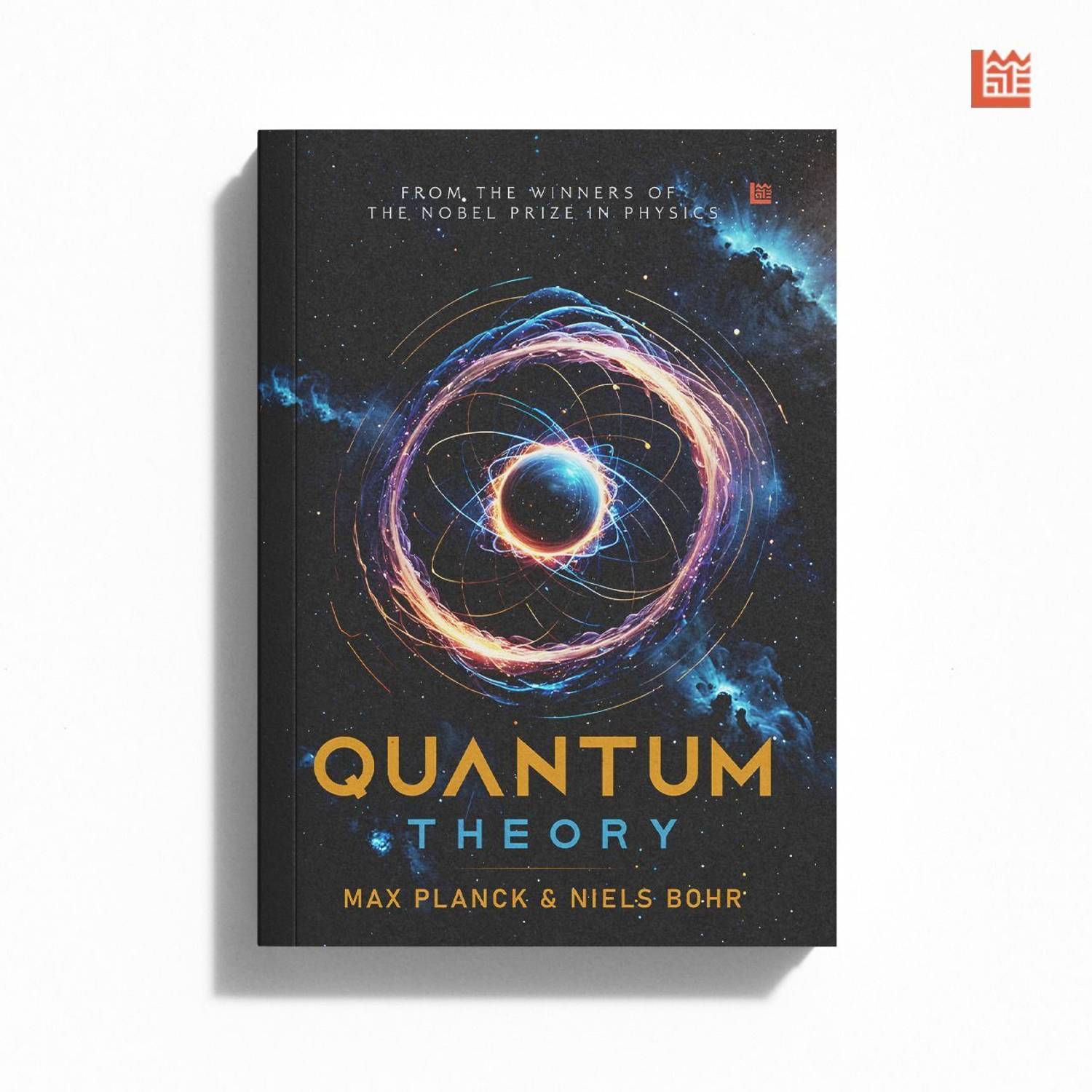 Leadstart Quantum Theory by Max Planck & Niels Bohr