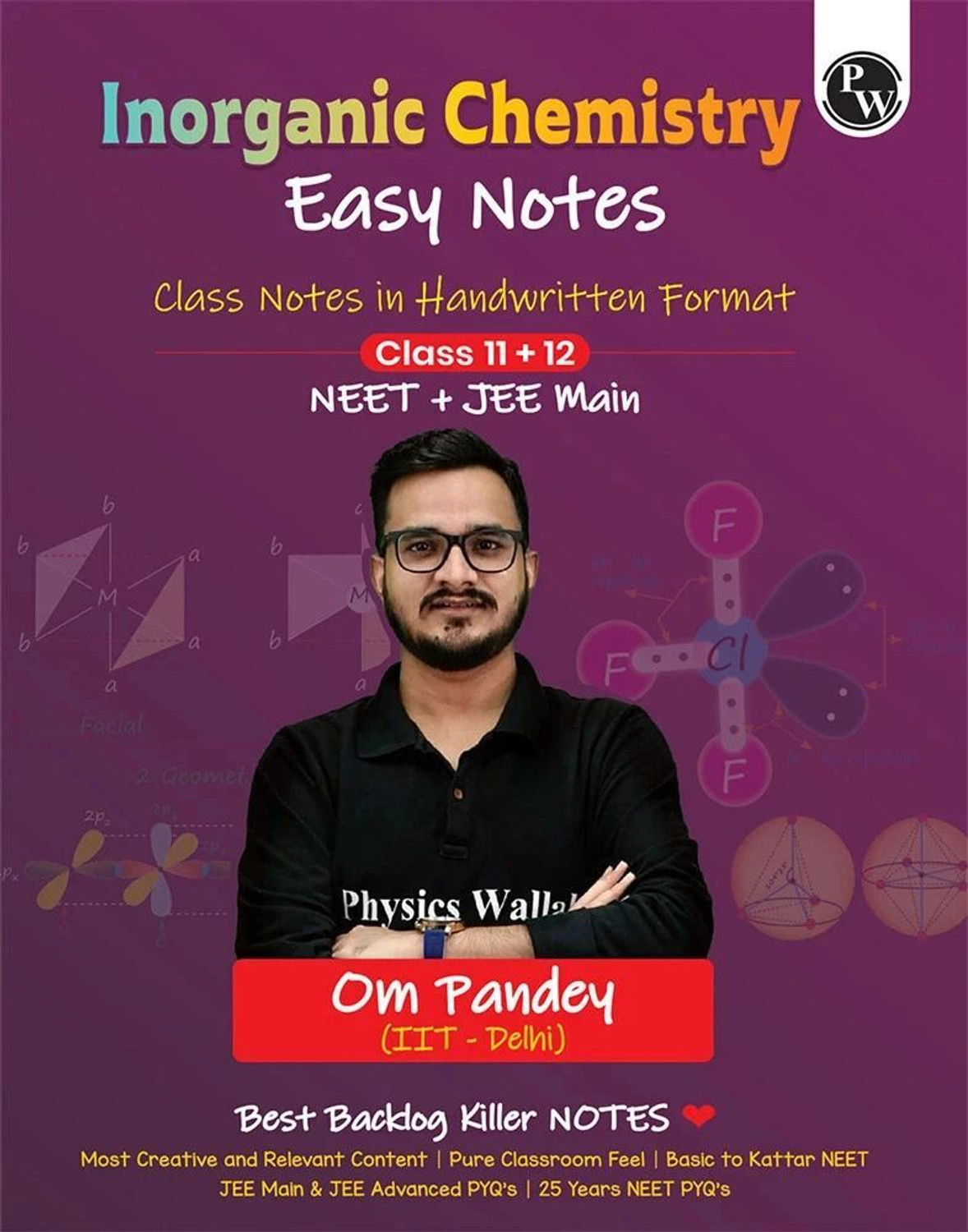 Image of Pw Neet Easy Handwritten Notes Inorganic Chemistry for Neet & Jee Main by Om Pandey | Chapterwise and Topicwise Questions