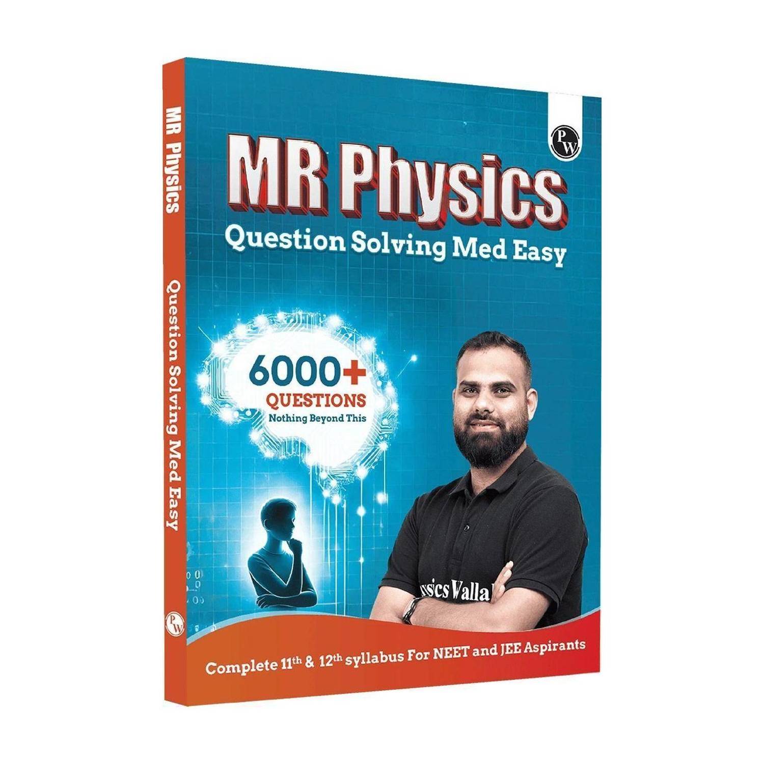 PW MR Physics Questions Solving Med Easy | Chapterwise and Topicwise 6000+ Practice Questions with Answer Keys | Complete Class 11 & 12 Syllabus For NEET and JEE  - PW Physics Book with 2 Disc