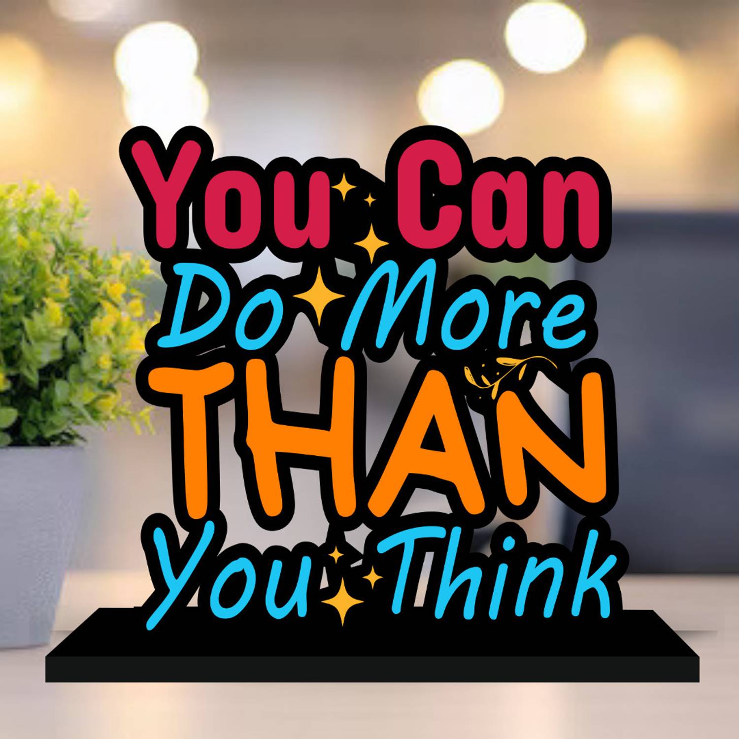 Apnagift You can do more then you think Motivational Quote Table Decor For Office Desk Decorative Showpiece - 15 cm