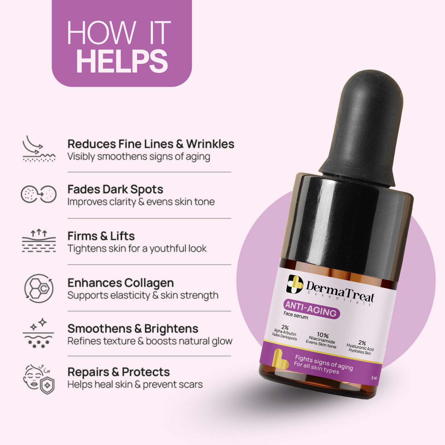 Image of DermaTreat Essentials Anti-Aging Face Serum With 2% Hyaluronic, 2% Alpha Arbutin, 10% Niacinamide Acid & Peptides Improve Appearance Of Dark Spots, Tone, Fine Lines And Wrinkles 5ML